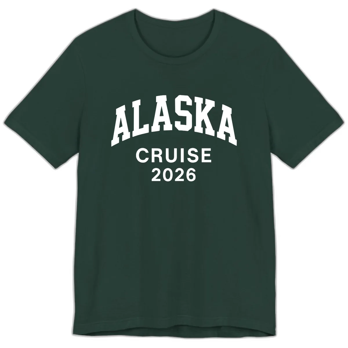 Alaska Cruise 2026 Bold Text Design Premium T-Shirt in Forest