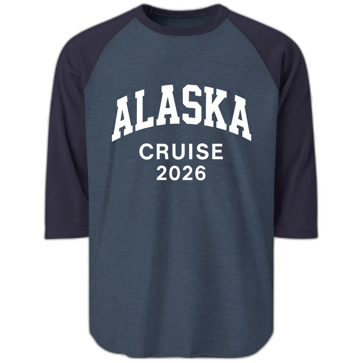 Alaska Cruise 2026 Bold Text Design Raglan 3/4 in Heather Denim Navy