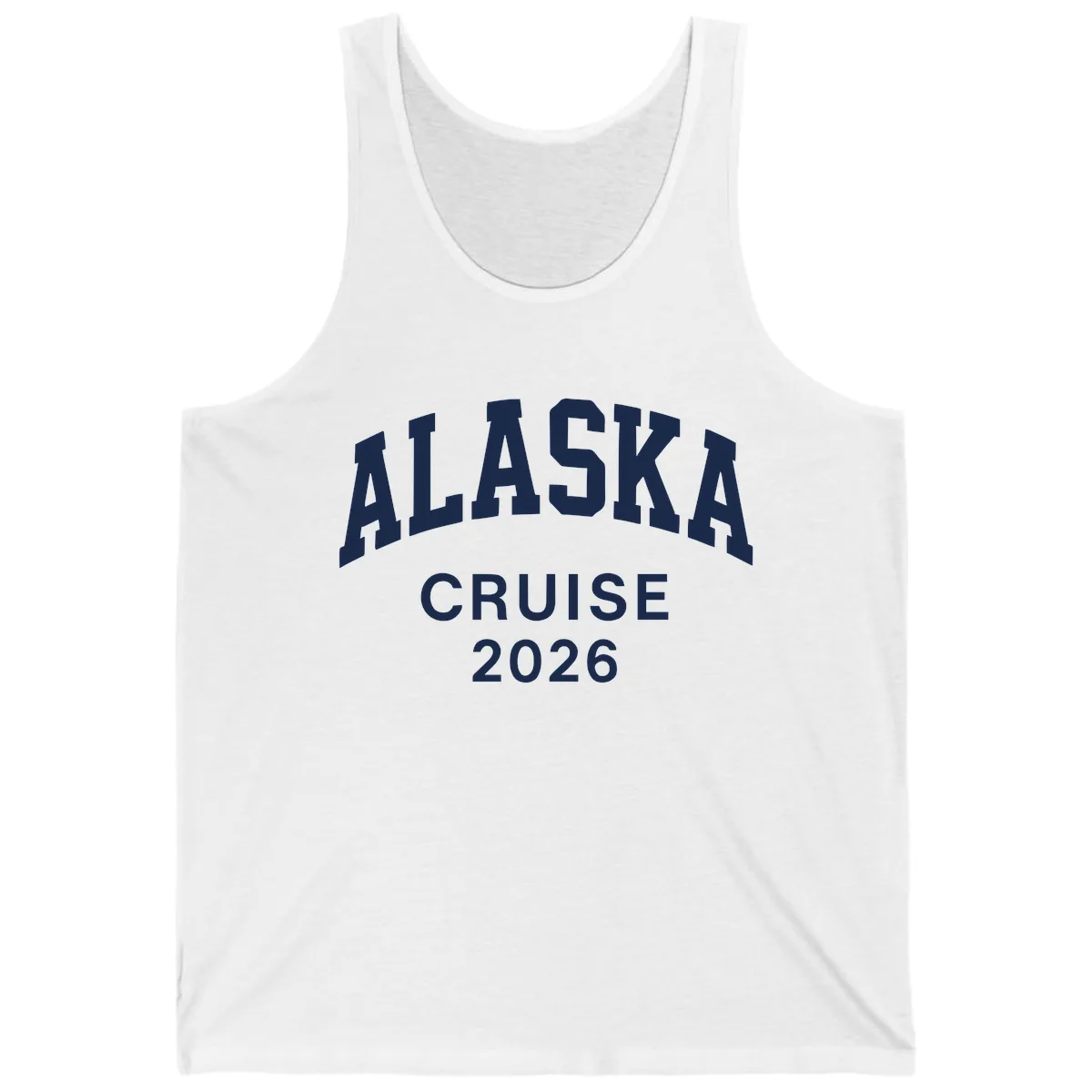 Alaska Cruise 2026 Bold Text Design Tank in White