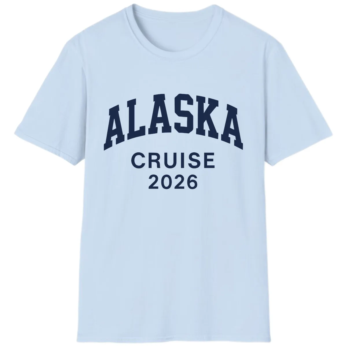 Alaska Cruise 2026 Bold Text Design T-Shirt in Light Blue