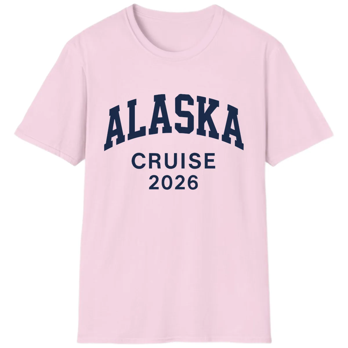 Alaska Cruise 2026 Bold Text Design T-Shirt in Light Pink