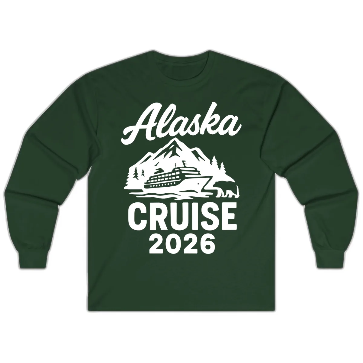 Alaska Cruise 2026 Adventure Long Sleeve in Forest Green