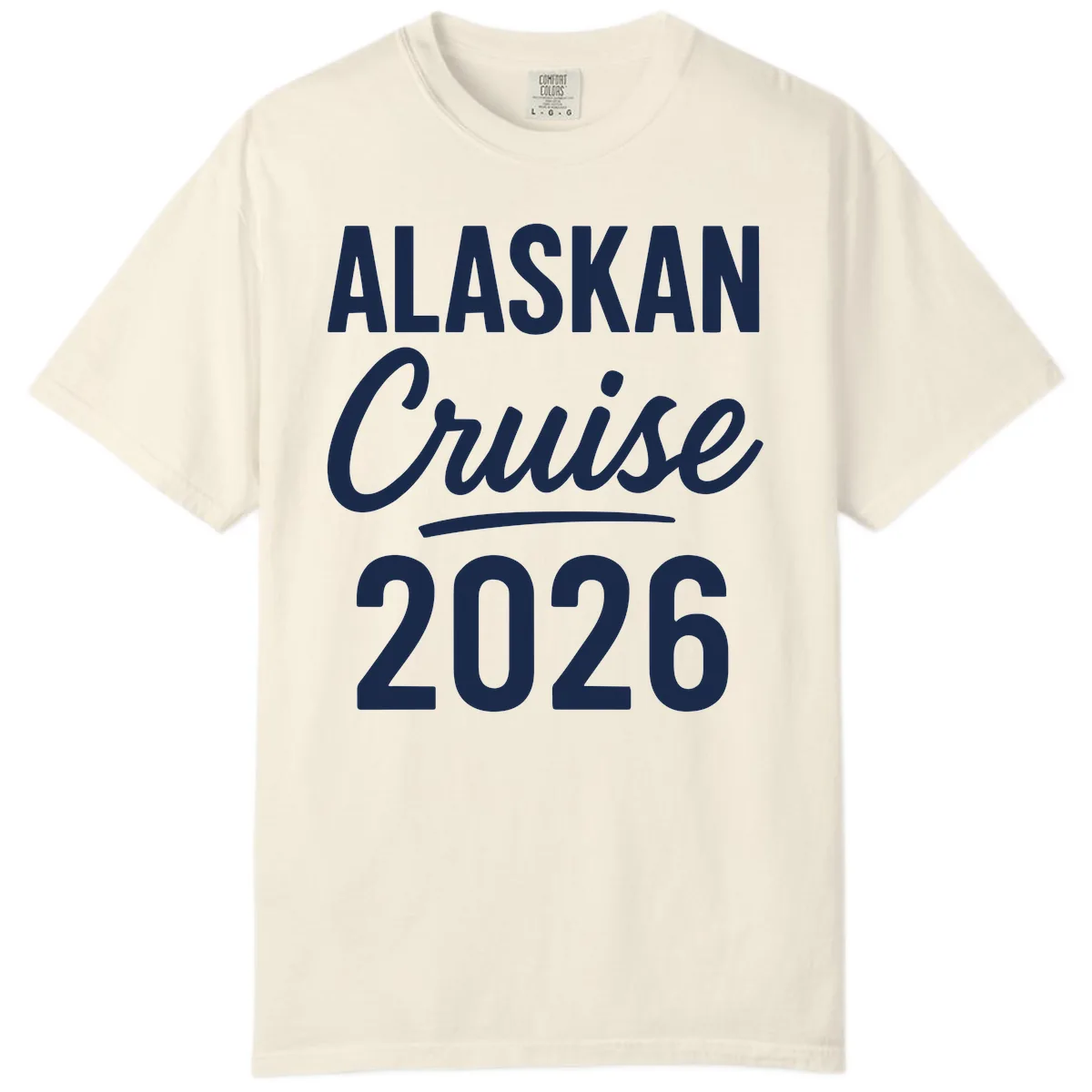 Alaskan Cruise 2026 Comfort Color in Ivory