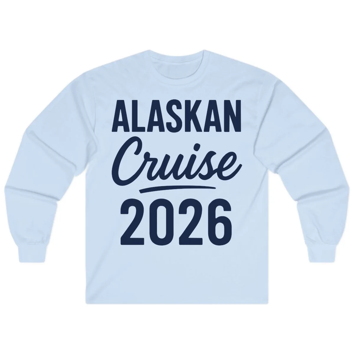 Alaskan Cruise 2026 Long Sleeve in Light Blue