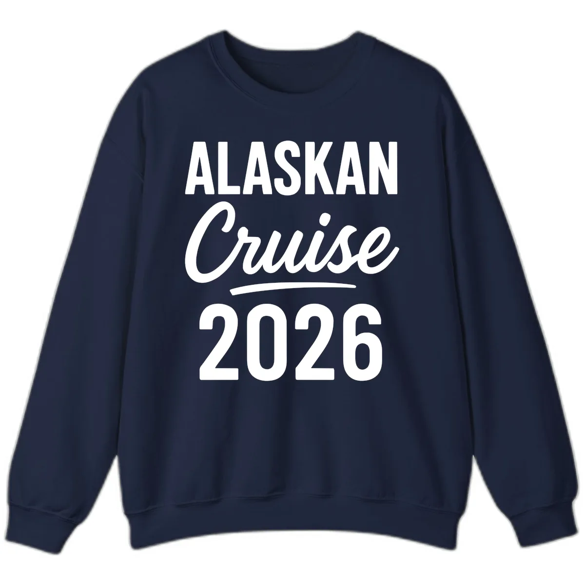 Alaskan Cruise 2026 Sweatshirt in Navy