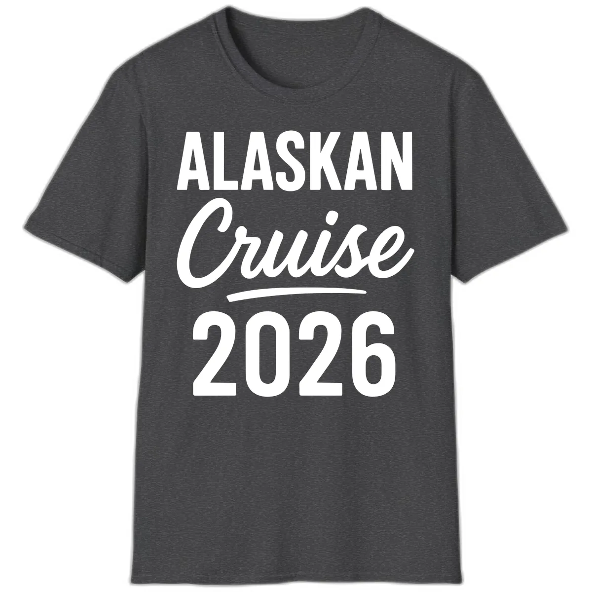 Alaskan Cruise 2026 T-Shirt in Dark Heather