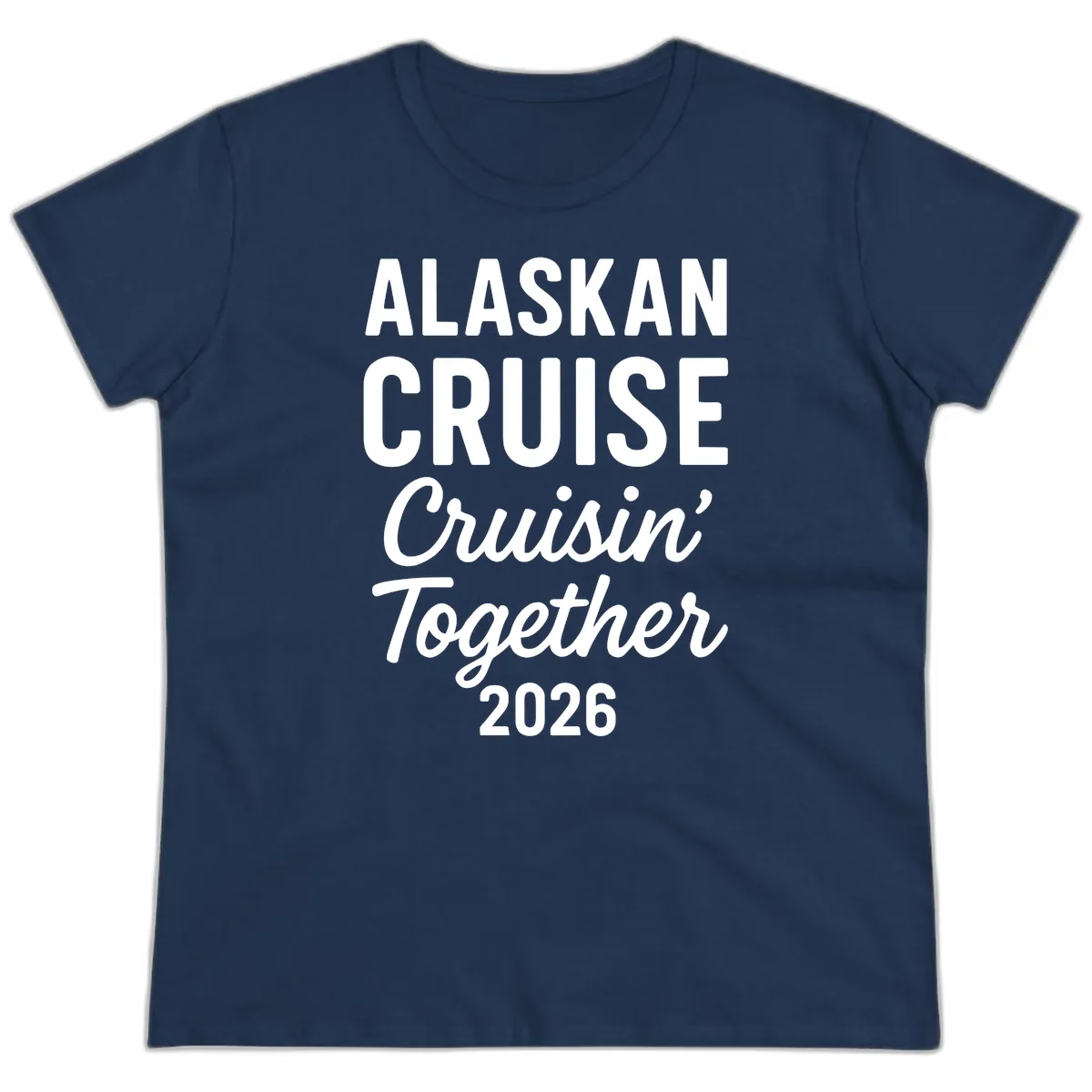 Alaskan Cruise Cruisin' Together 2026 Ladies Tee in Navy