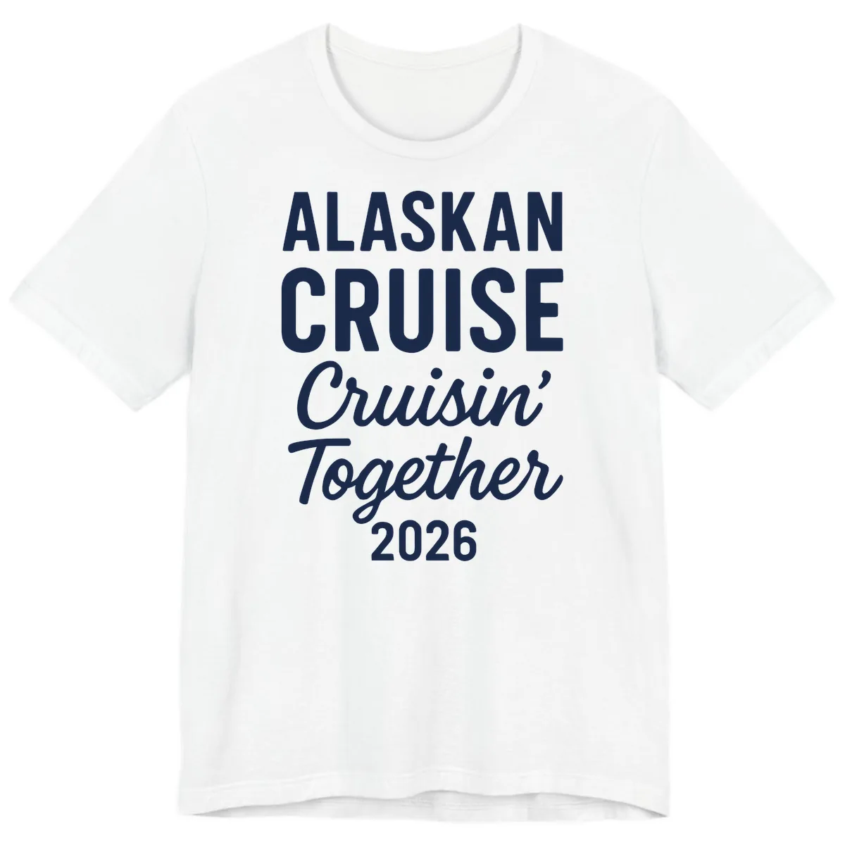 Alaskan Cruise Cruisin' Together 2026 Premium T-Shirt in White