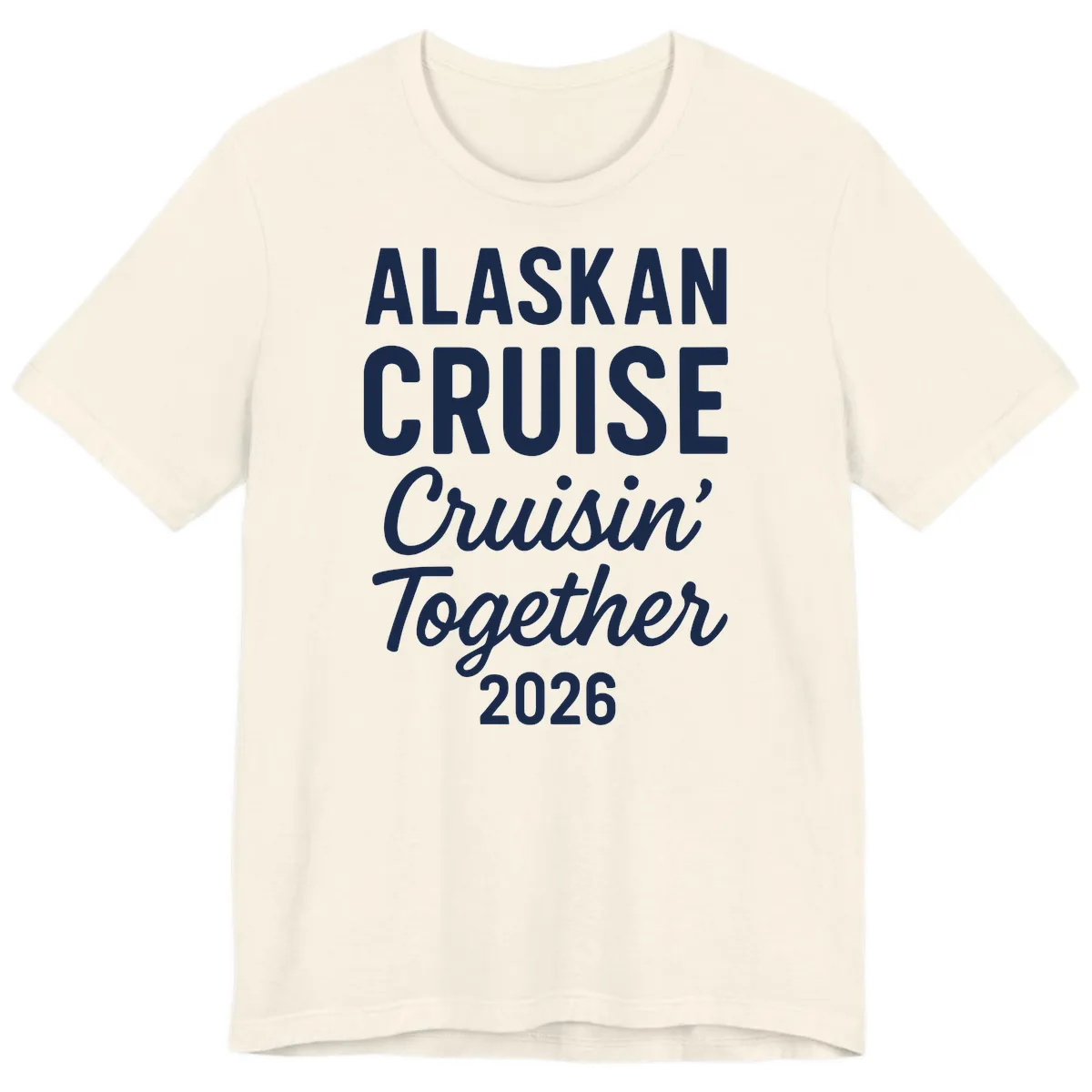 Alaskan Cruise Cruisin' Together 2026 Premium T-Shirt in Natural