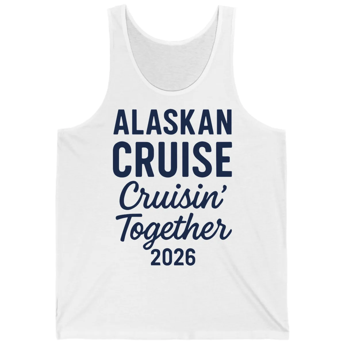 Alaskan Cruise Cruisin' Together 2026 Tank in White