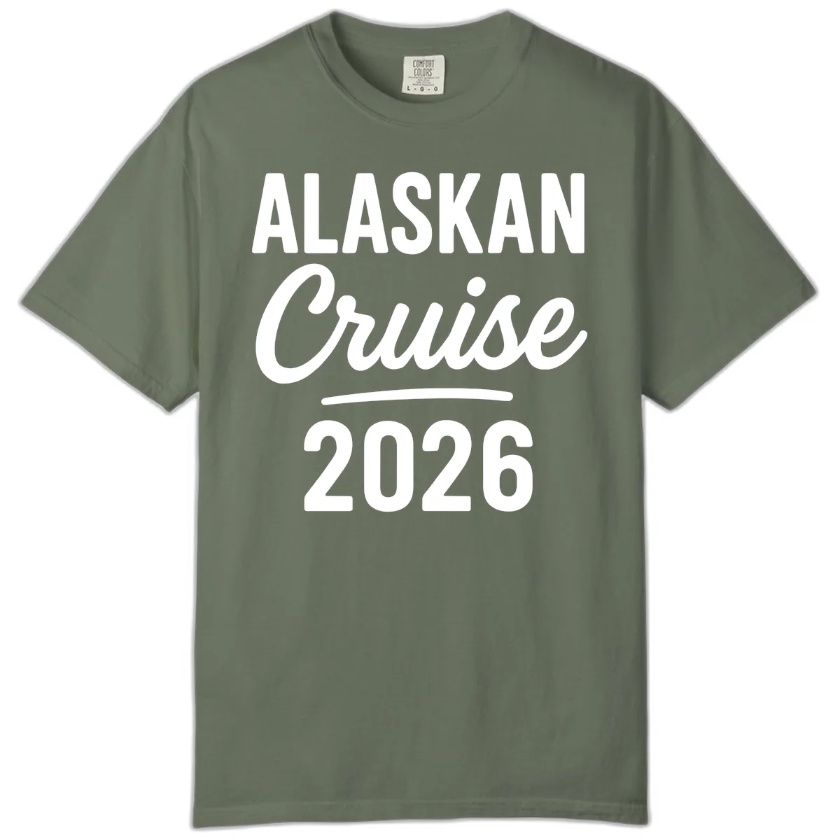Alaskan Cruise 2026 Comfort Color in Moss