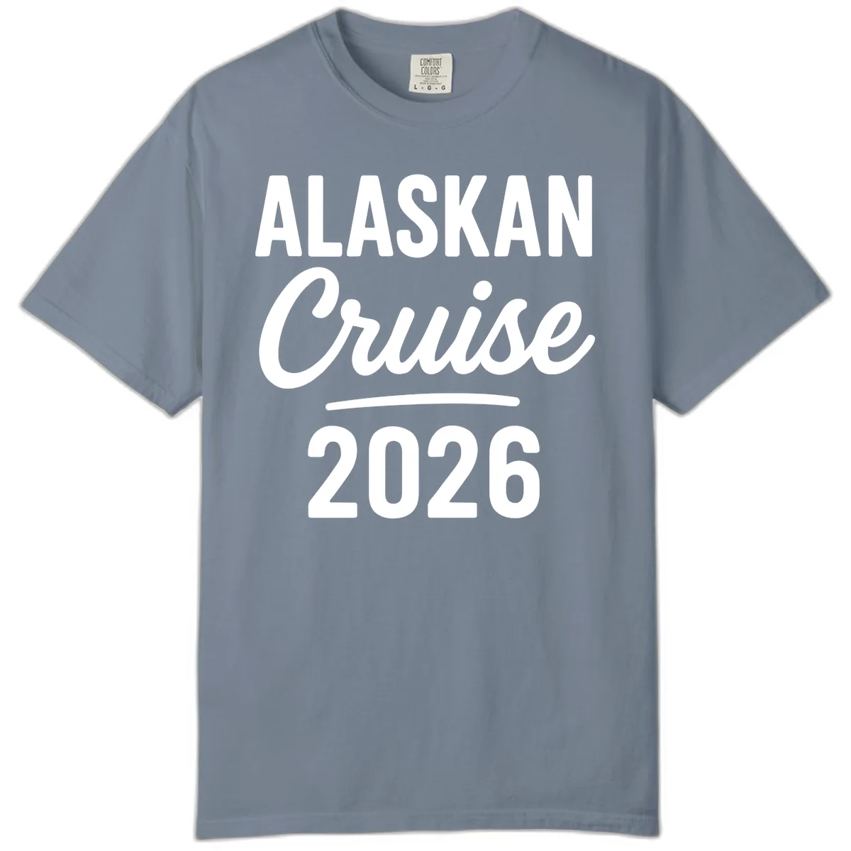 Alaskan Cruise 2026 Comfort Color in Blue Jean
