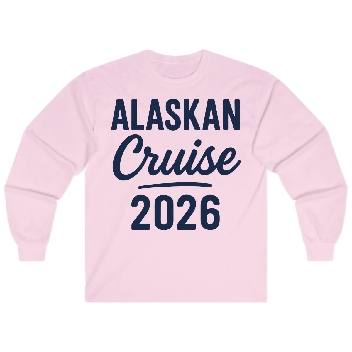 Alaskan Cruise 2026 Long Sleeve in Light Pink