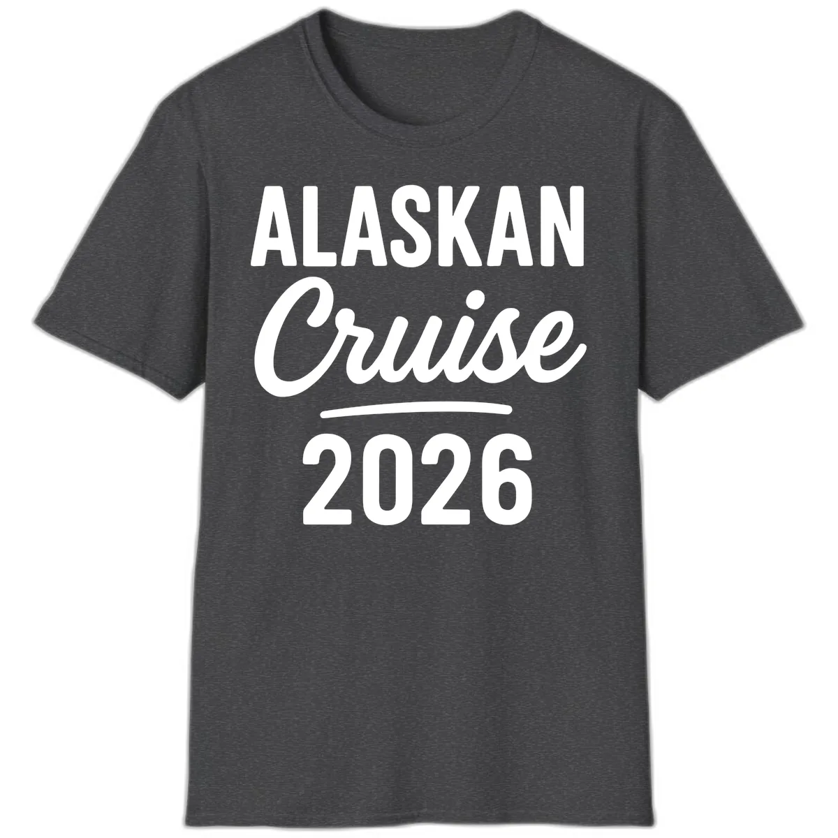 Alaskan Cruise 2026 T-Shirt in Dark Heather