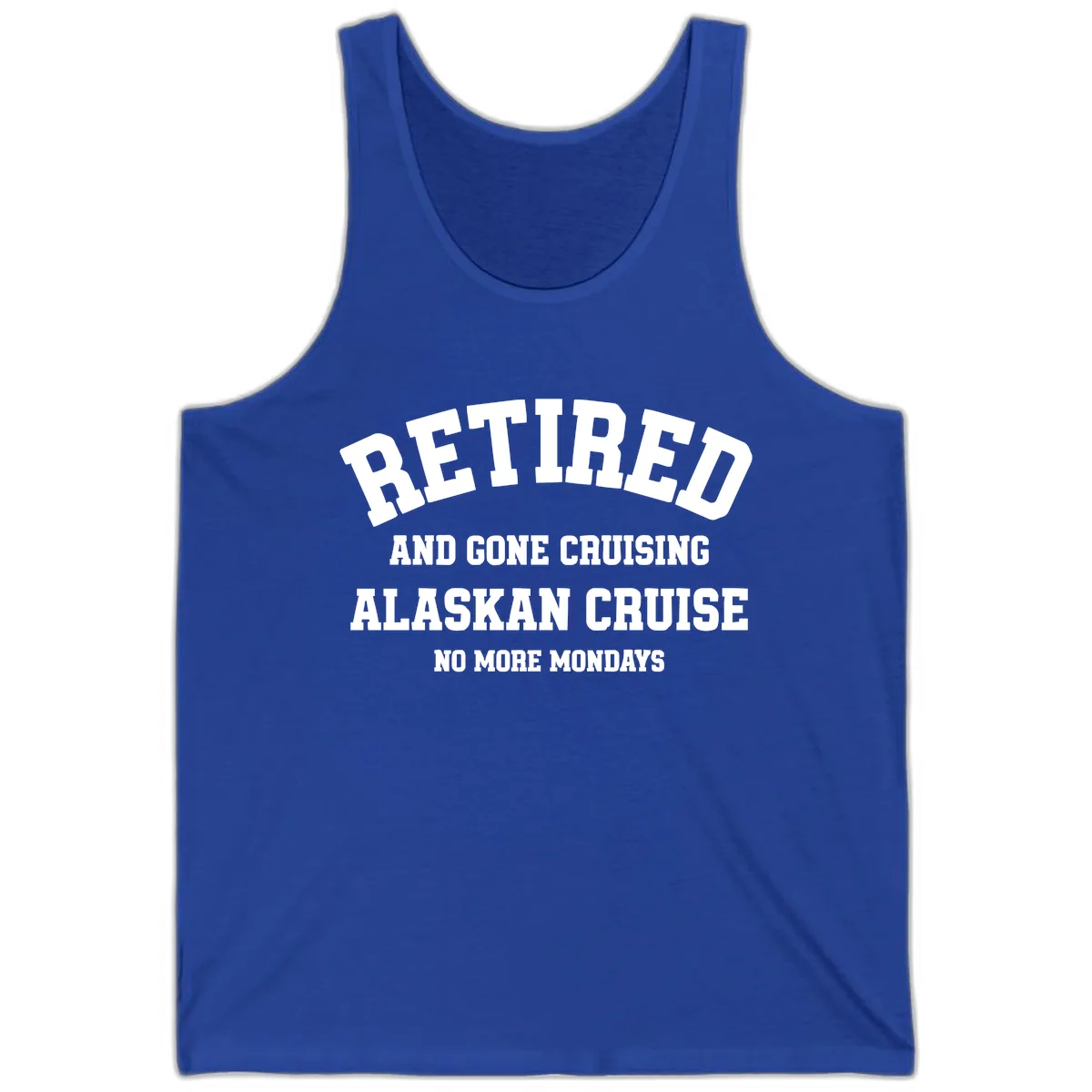 Retired And Gone Cruising Alaska Tank in True Royal