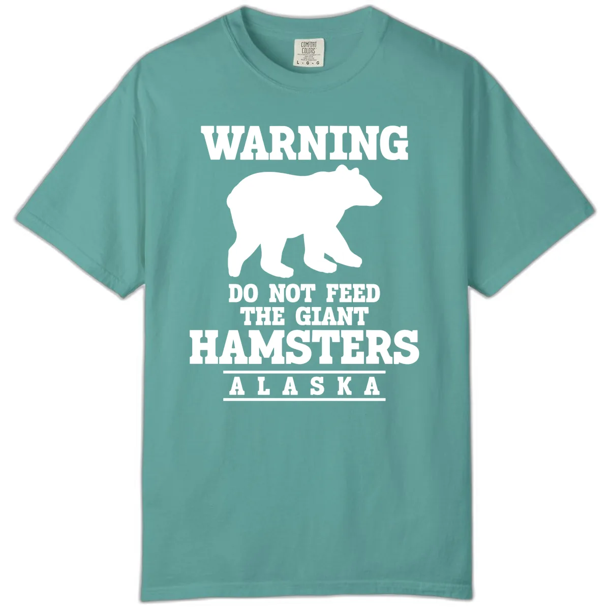 Do Not Feed The Giant Hamsters Comfort Color in Seafoam