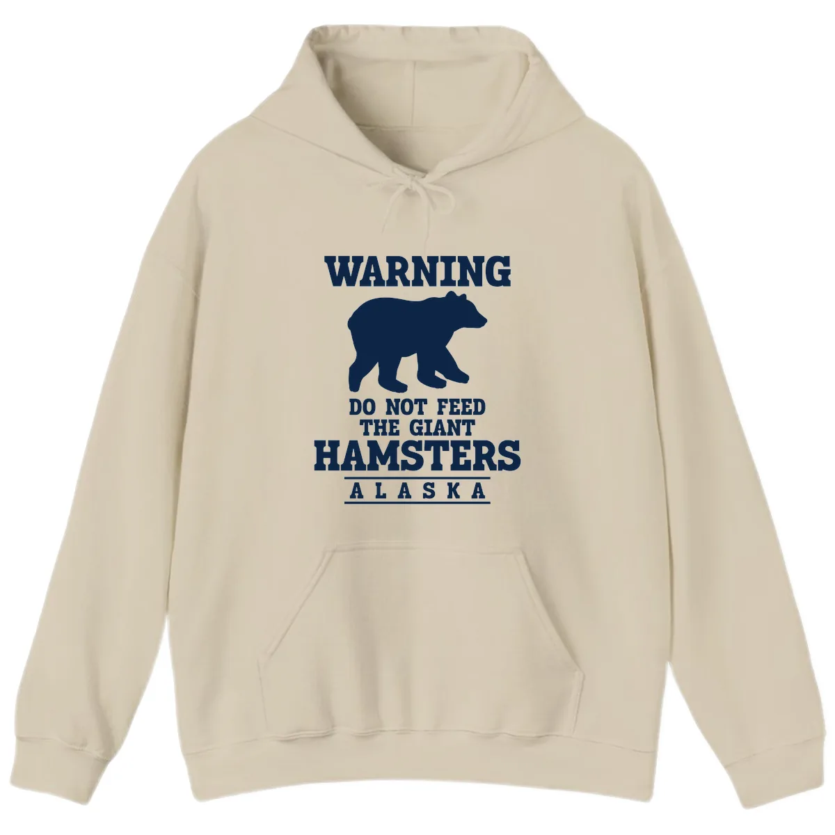 Do Not Feed The Giant Hamsters Hoodie in Sand