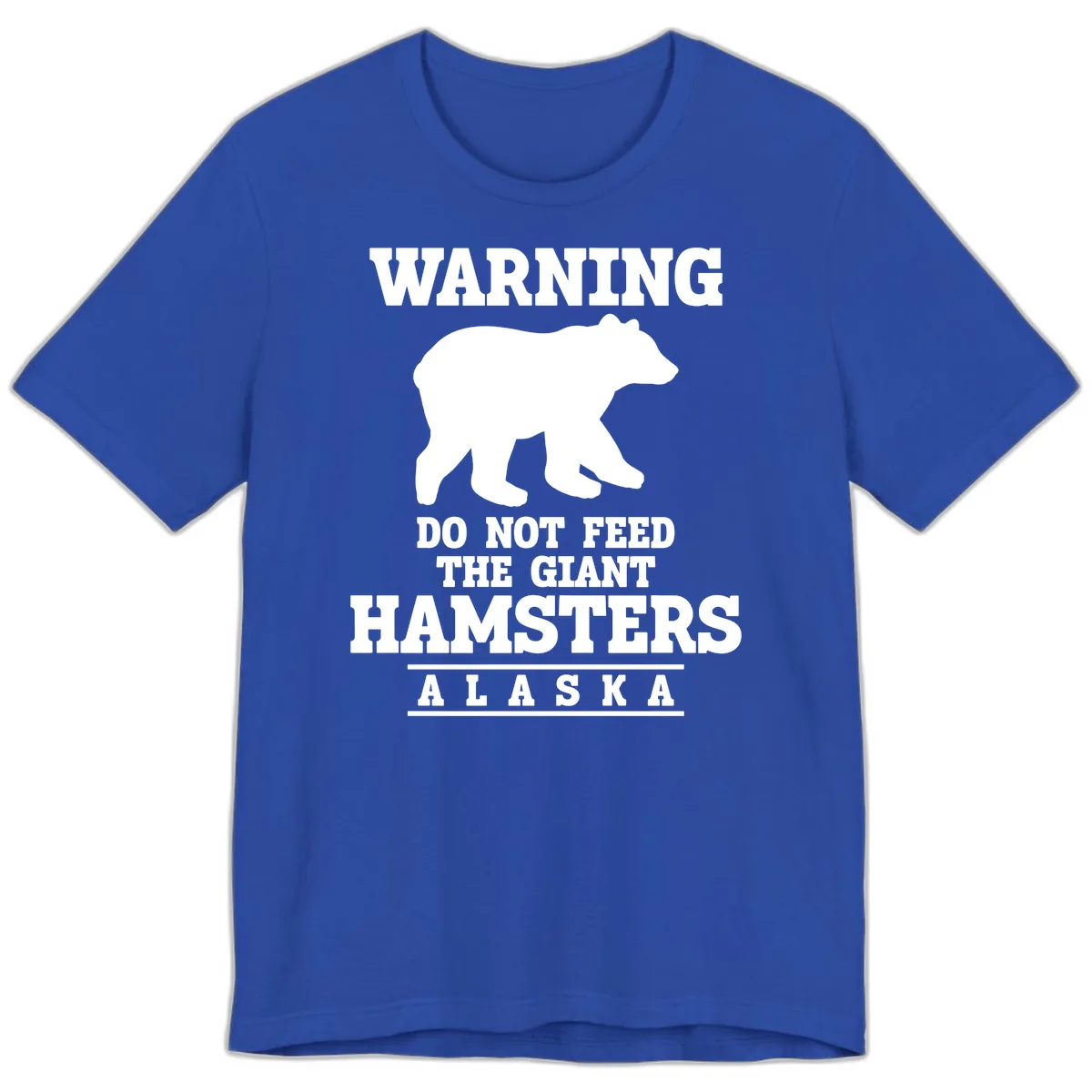Do Not Feed The Giant Hamsters Premium T-Shirt in True Royal