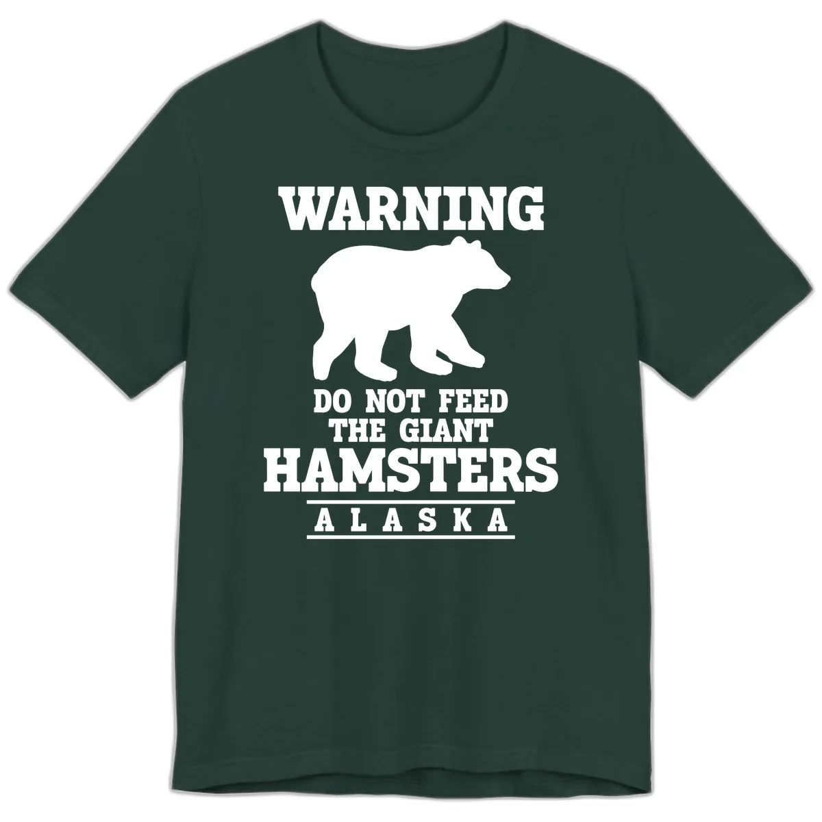 Do Not Feed The Giant Hamsters Premium T-Shirt in Forest