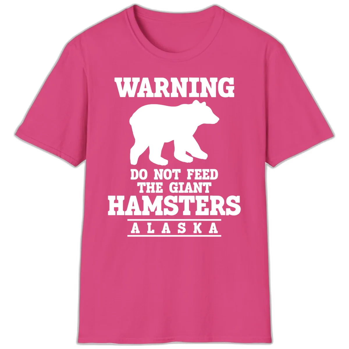 Do Not Feed The Giant Hamsters T-Shirt in Heliconia