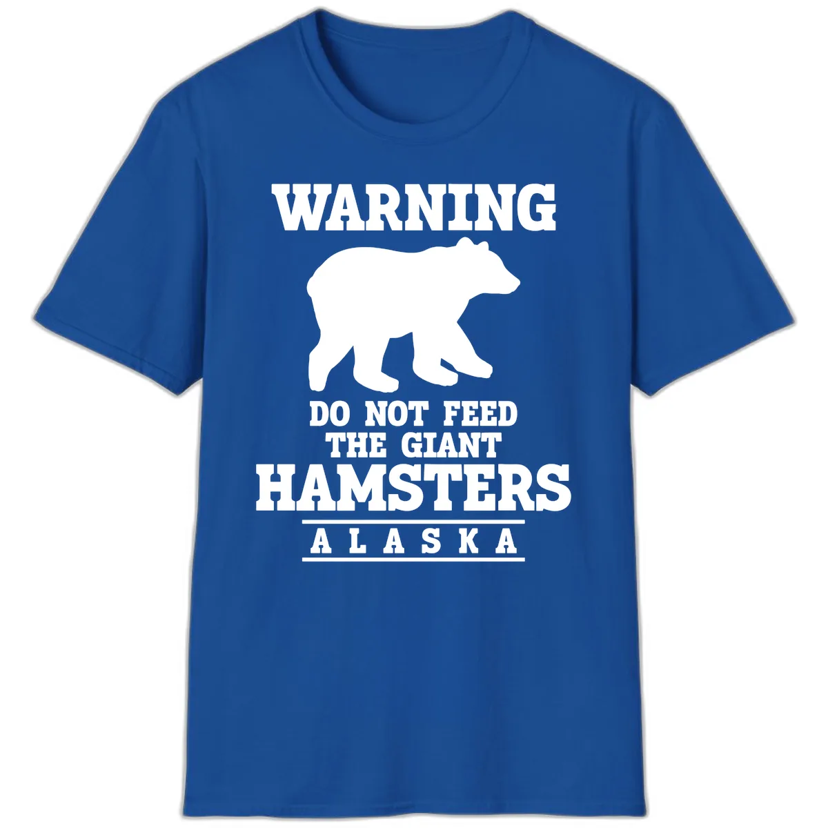 Do Not Feed The Giant Hamsters T-Shirt in Royal