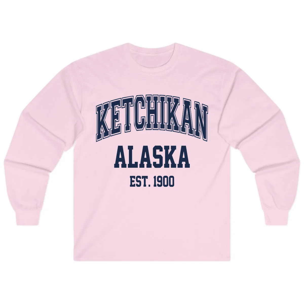 Ketchikan Alaska Est 1900 Long Sleeve in Light Pink