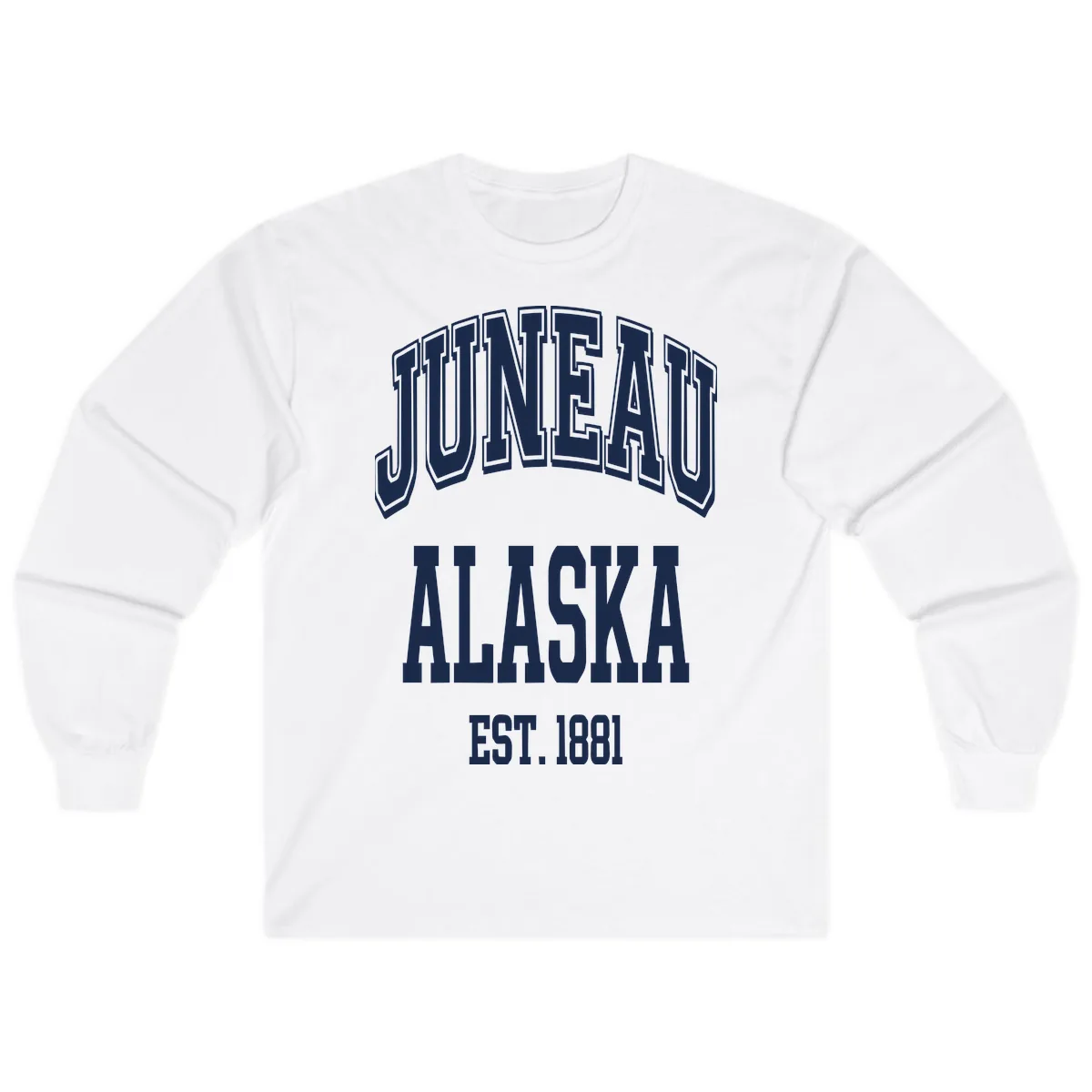 Juneau At Alaska Est 1881 Long Sleeve in White