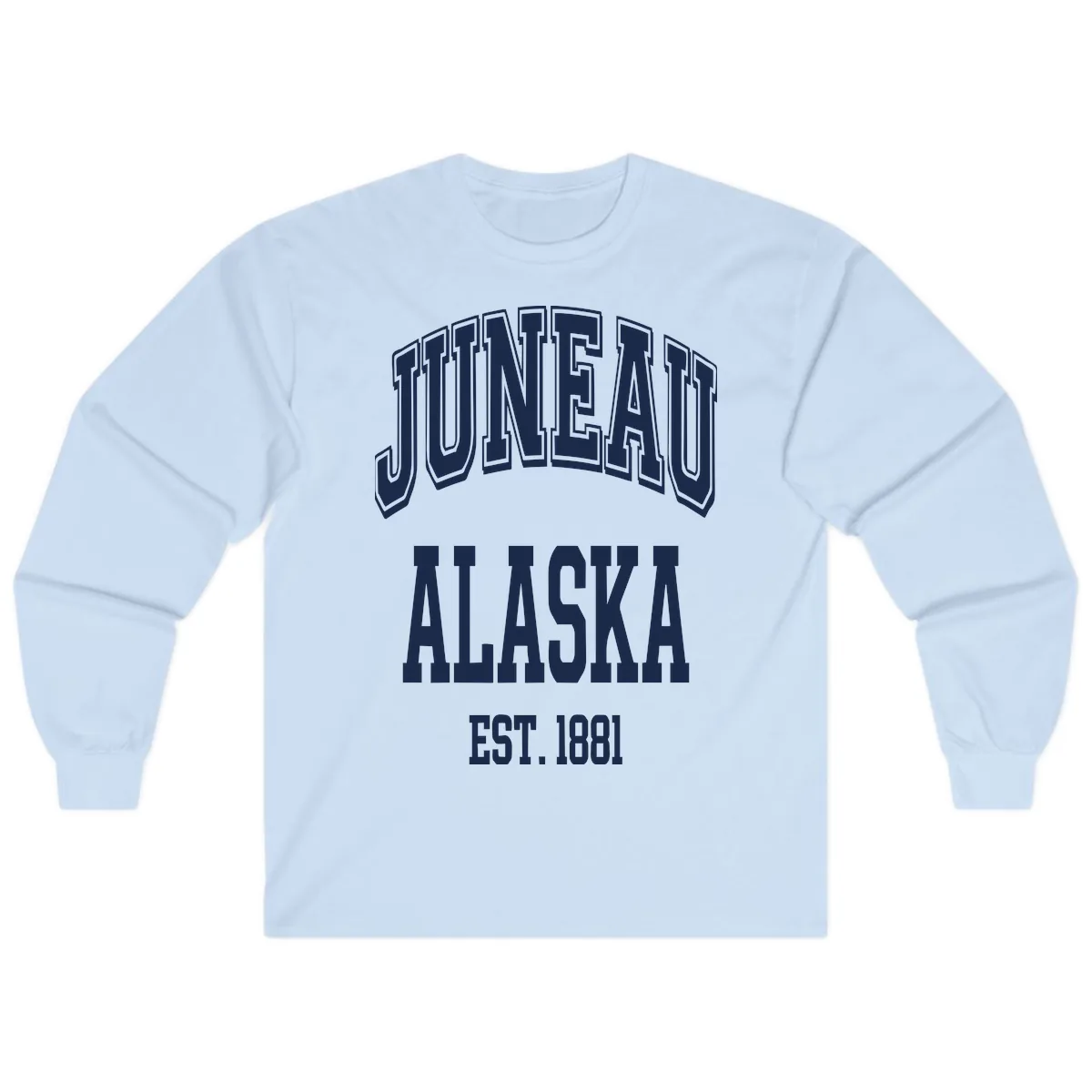 Juneau At Alaska Est 1881 Long Sleeve in Light Blue