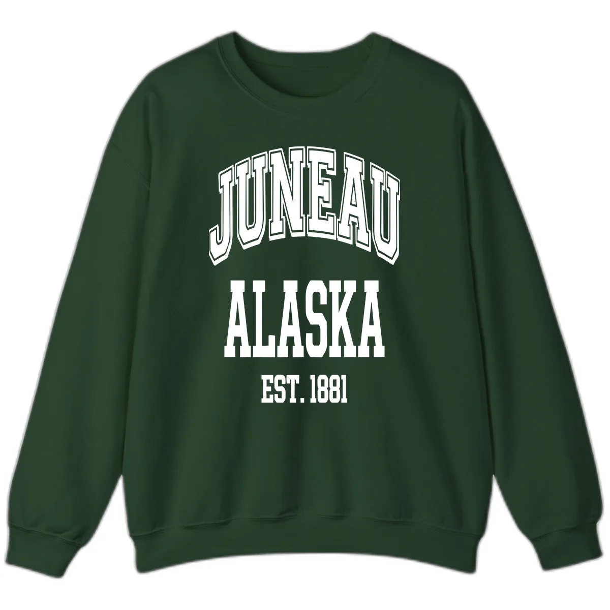 Juneau At Alaska Est 1881 Sweatshirt in Forest Green