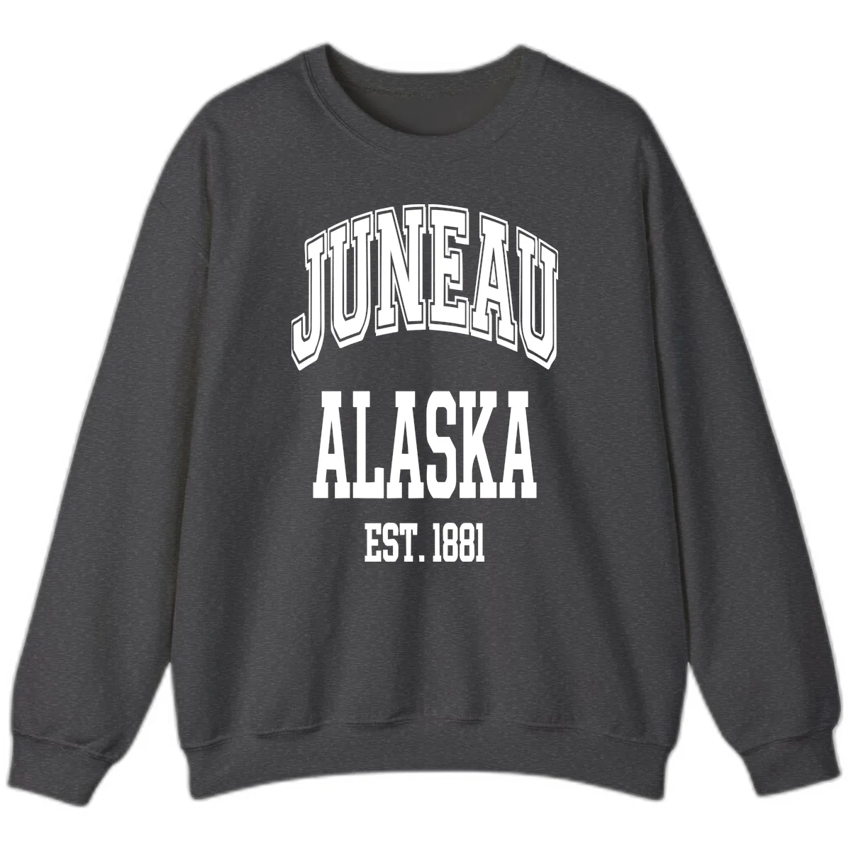 Juneau At Alaska Est 1881 Sweatshirt in Dark Heather