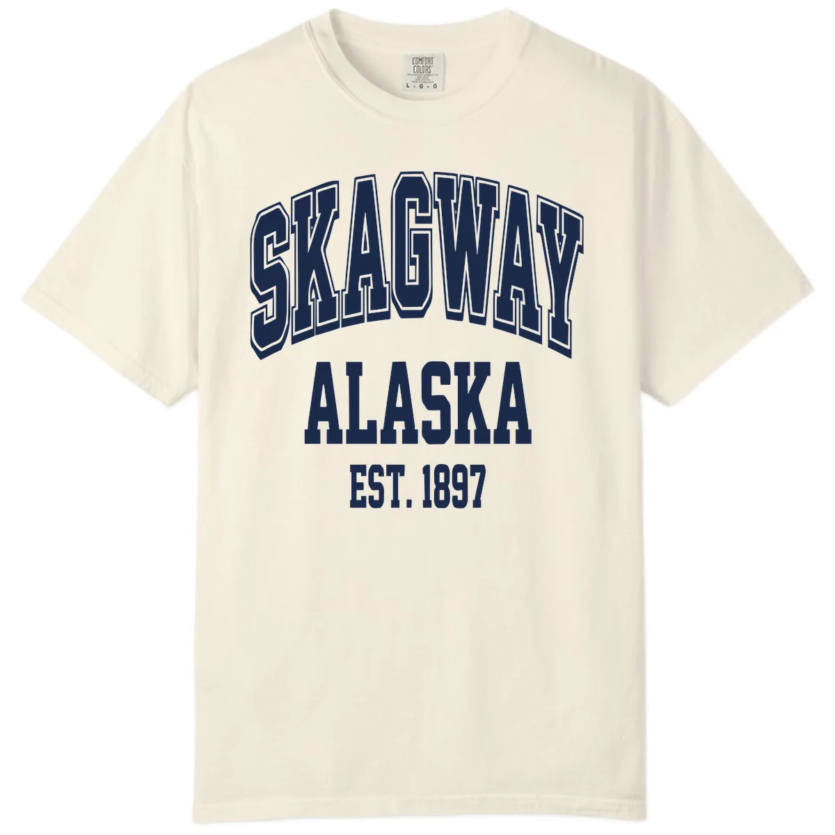 Skagway Alaska Established 1897 Comfort Color in Ivory