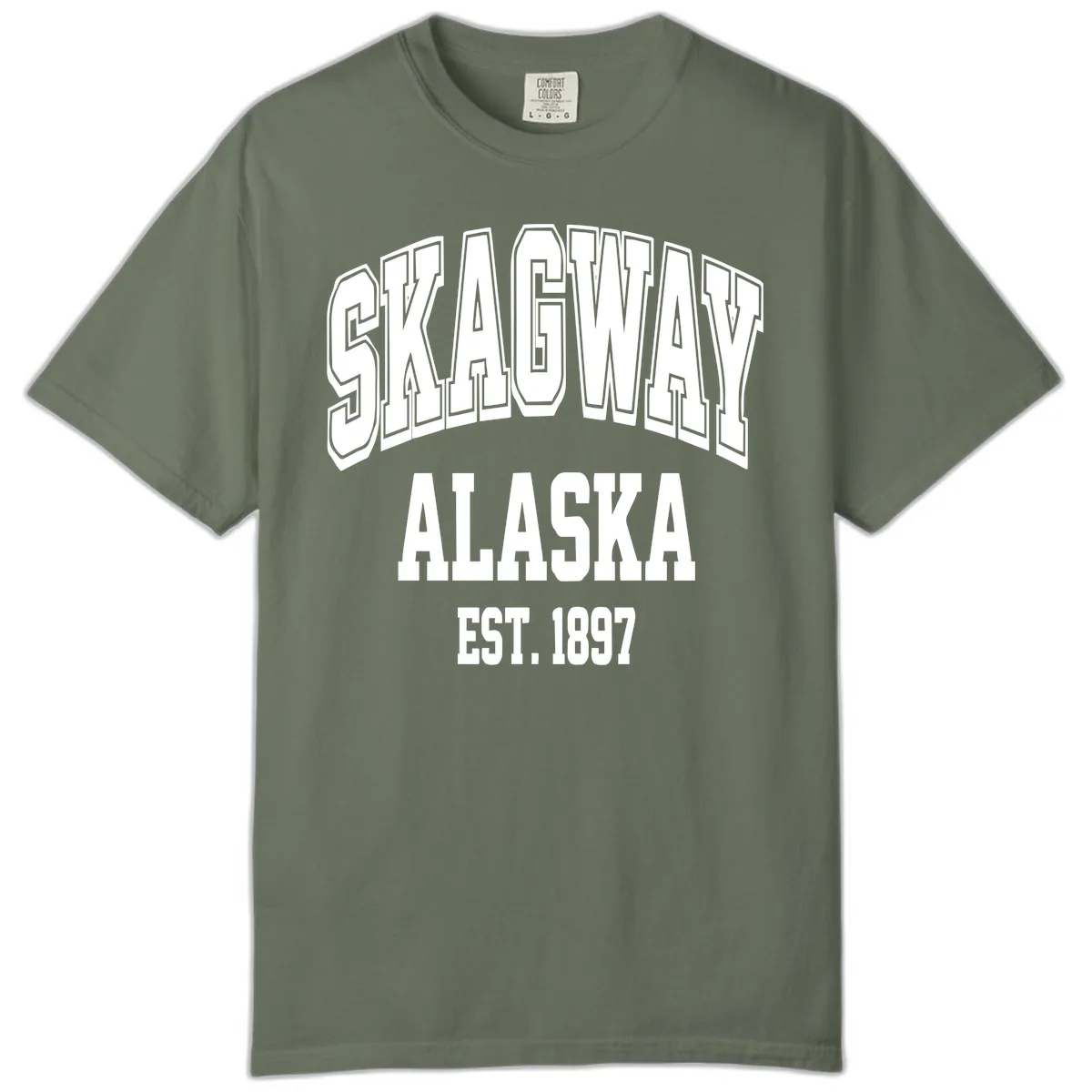 Skagway Alaska Established 1897 Comfort Color in Moss