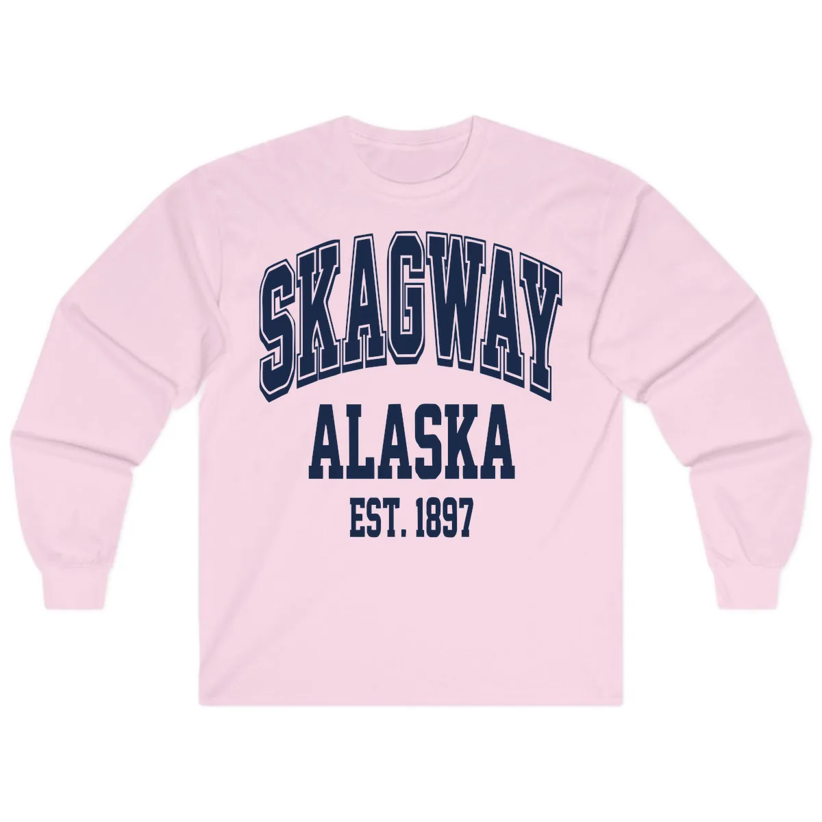 Skagway Alaska Established 1897 Long Sleeve in Light Pink