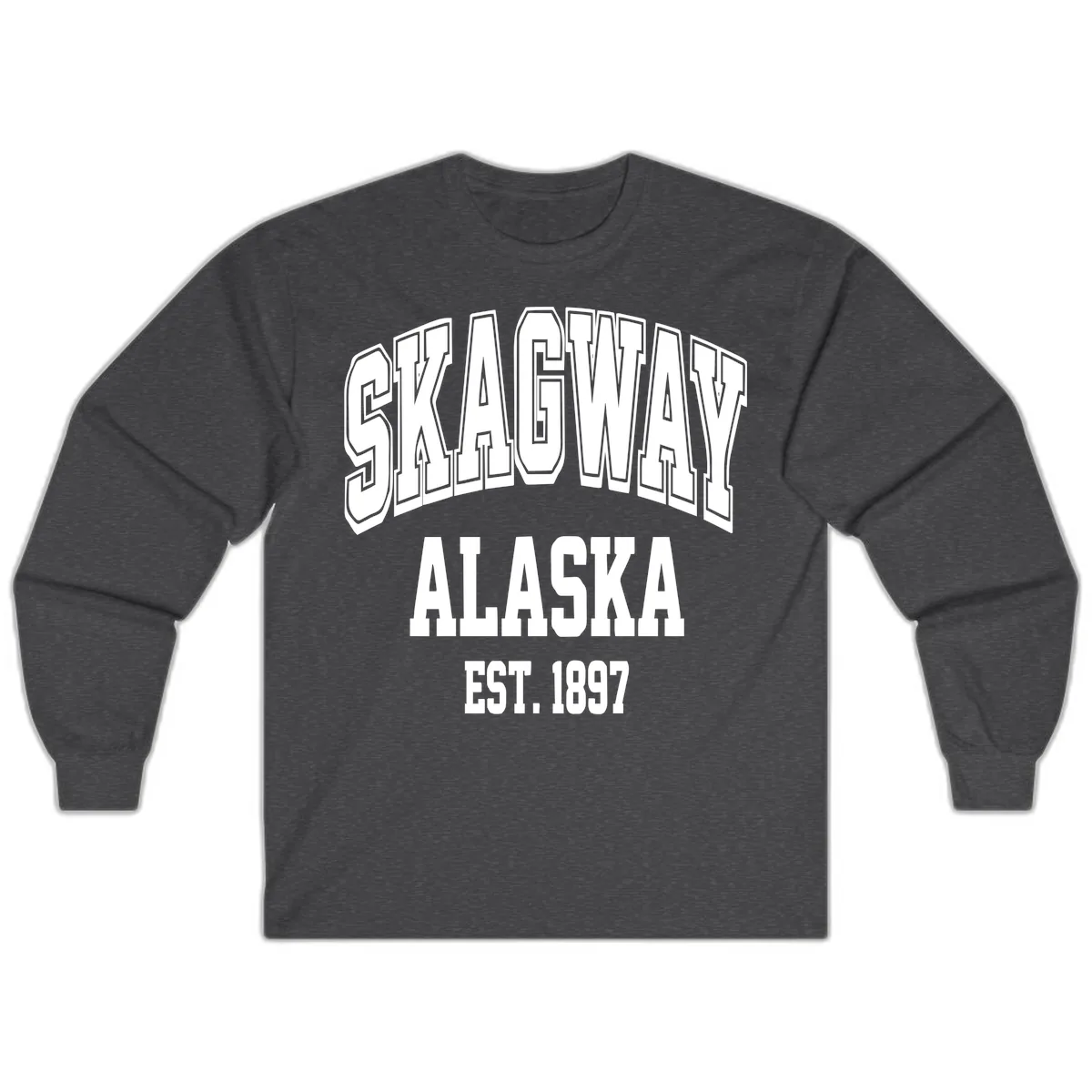 Skagway Alaska Established 1897 Long Sleeve in Dark Heather