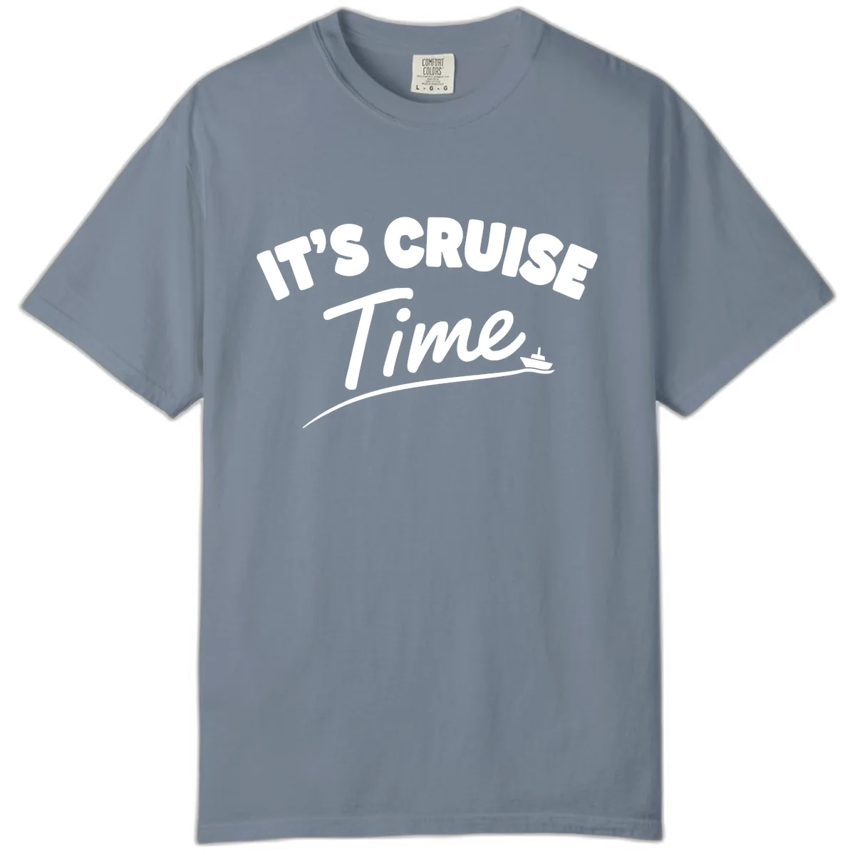 It's Cruise Time Comfort Color in Blue Jean
