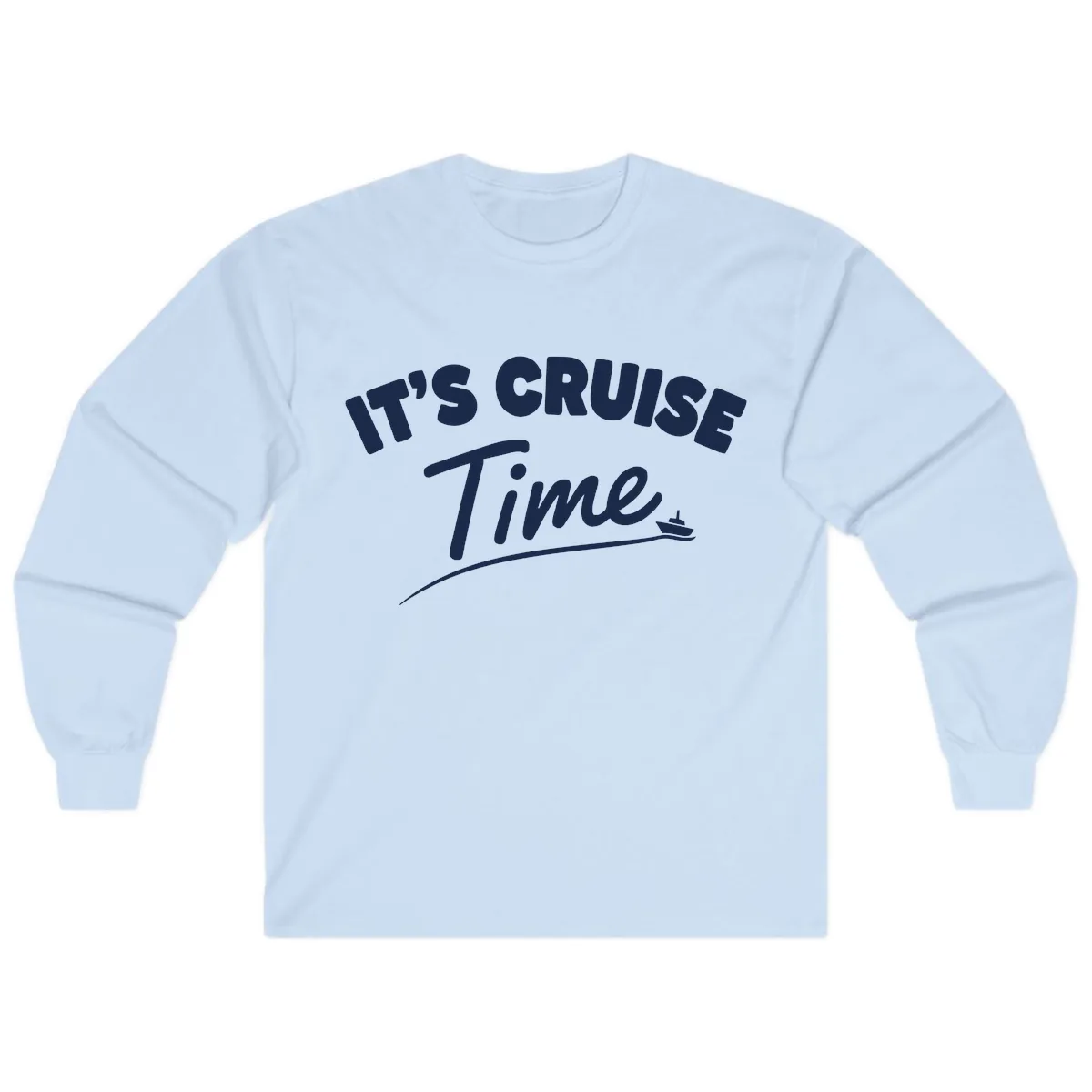 It's Cruise Time Long Sleeve in Light Blue