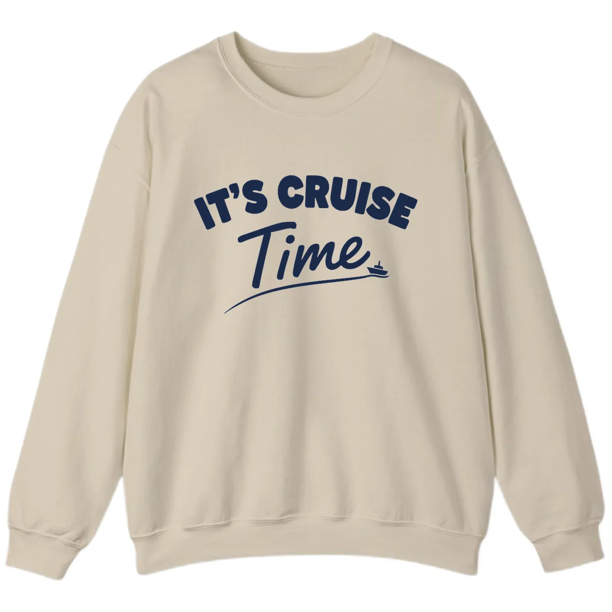 It's Cruise Time Sweatshirt in Sand