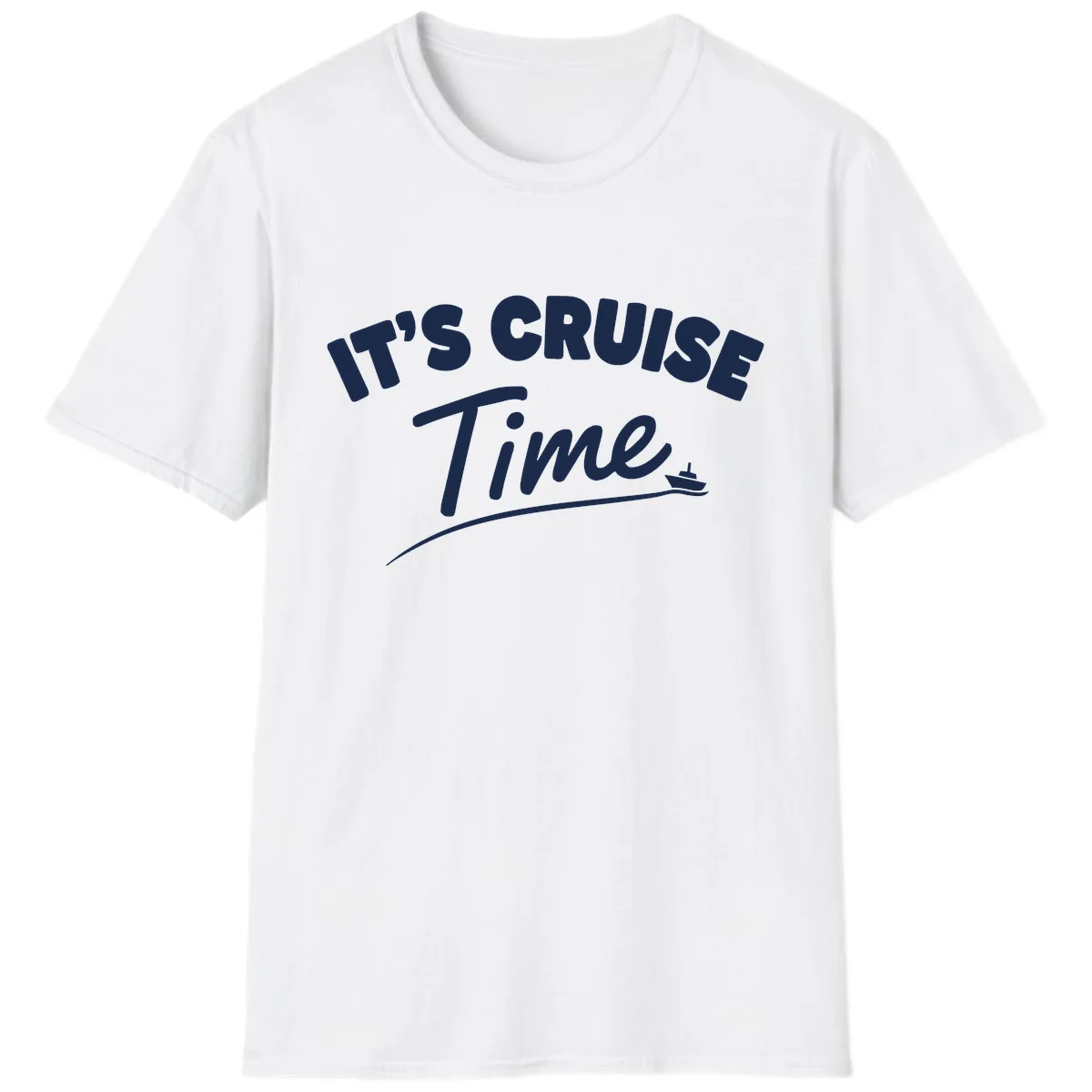 It's Cruise Time T-Shirt in White