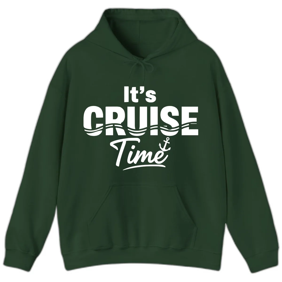 It's Cruise Time Hoodie in Forest Green