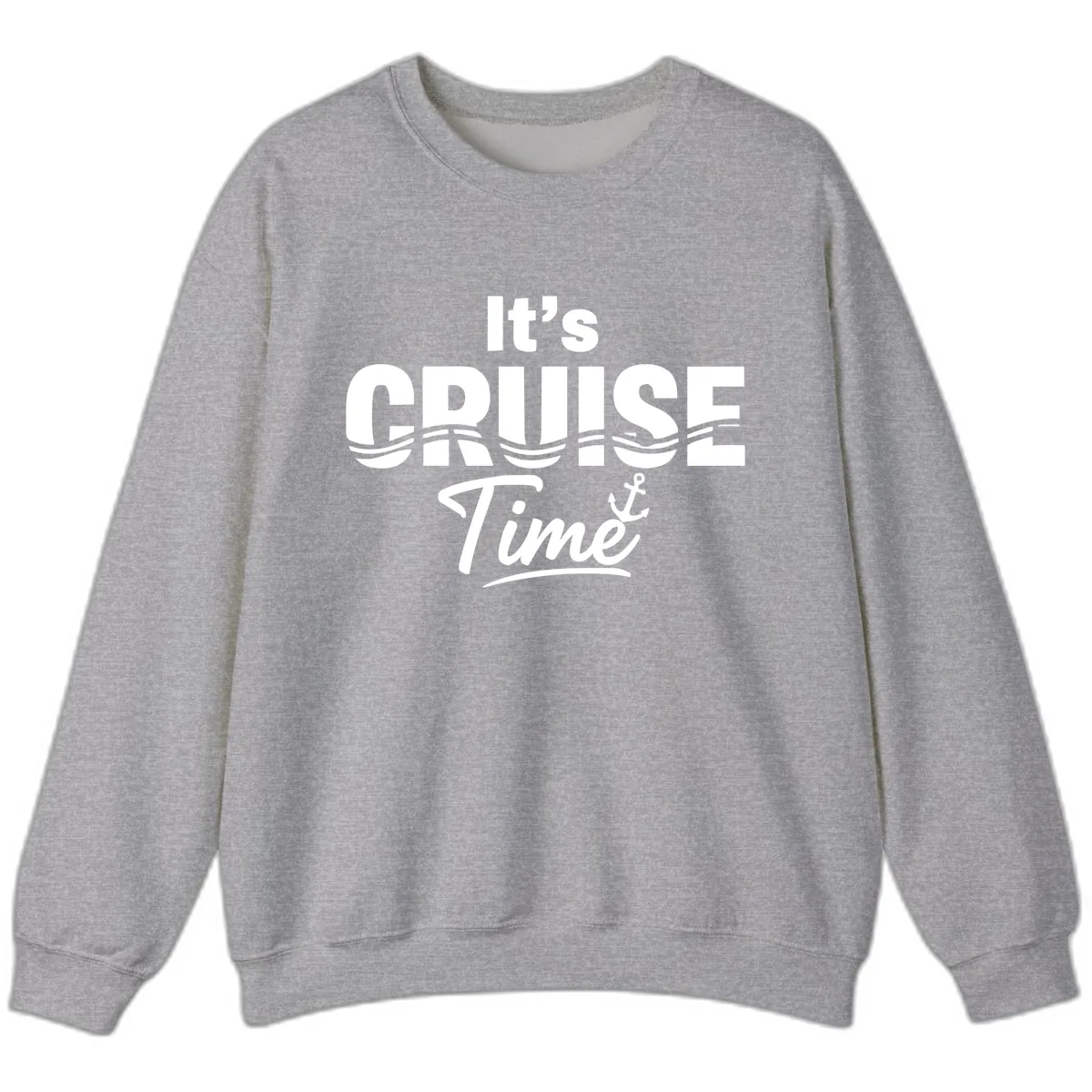 It's Cruise Time Sweatshirt in Sport Grey
