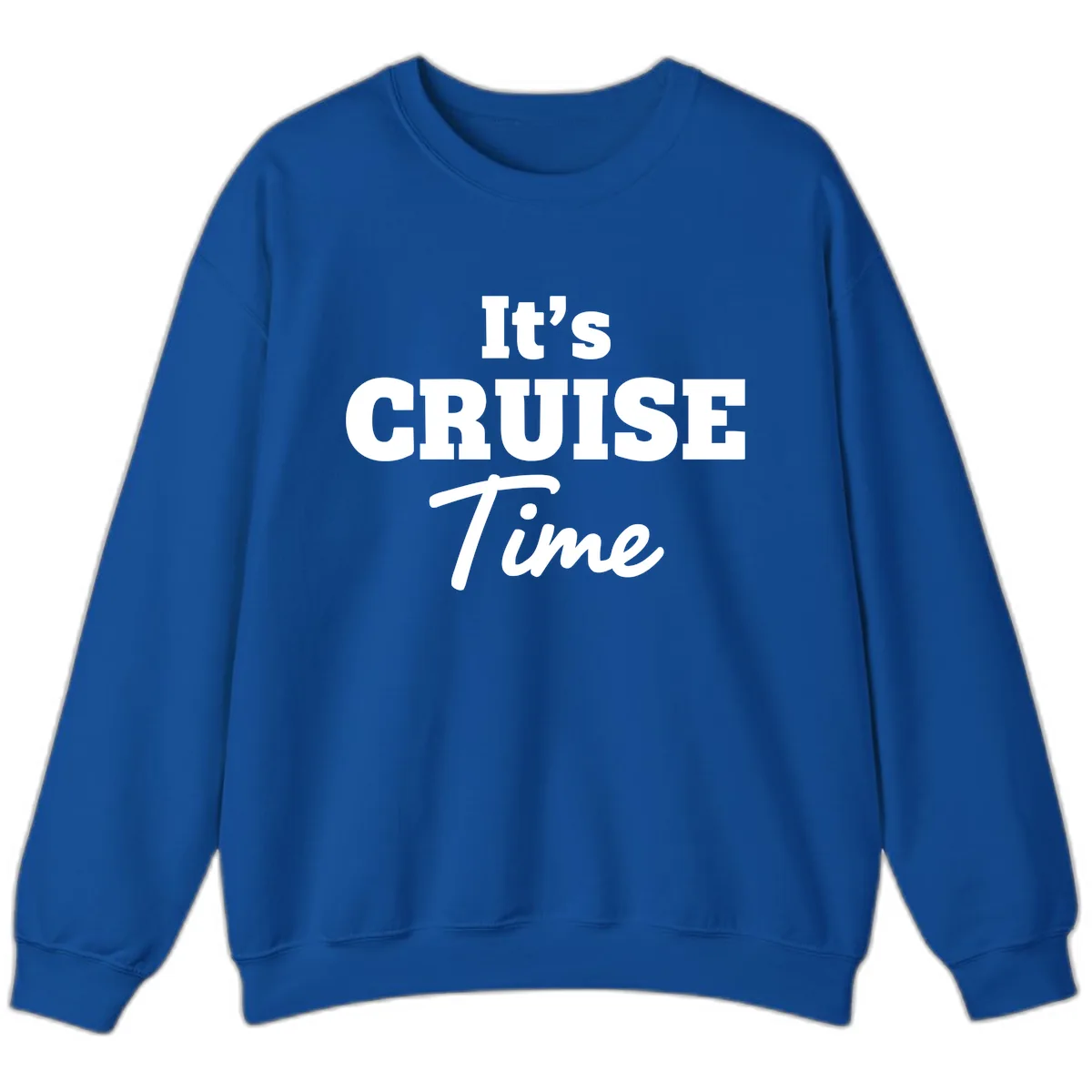 It's Cruise Time Sweatshirt in Royal
