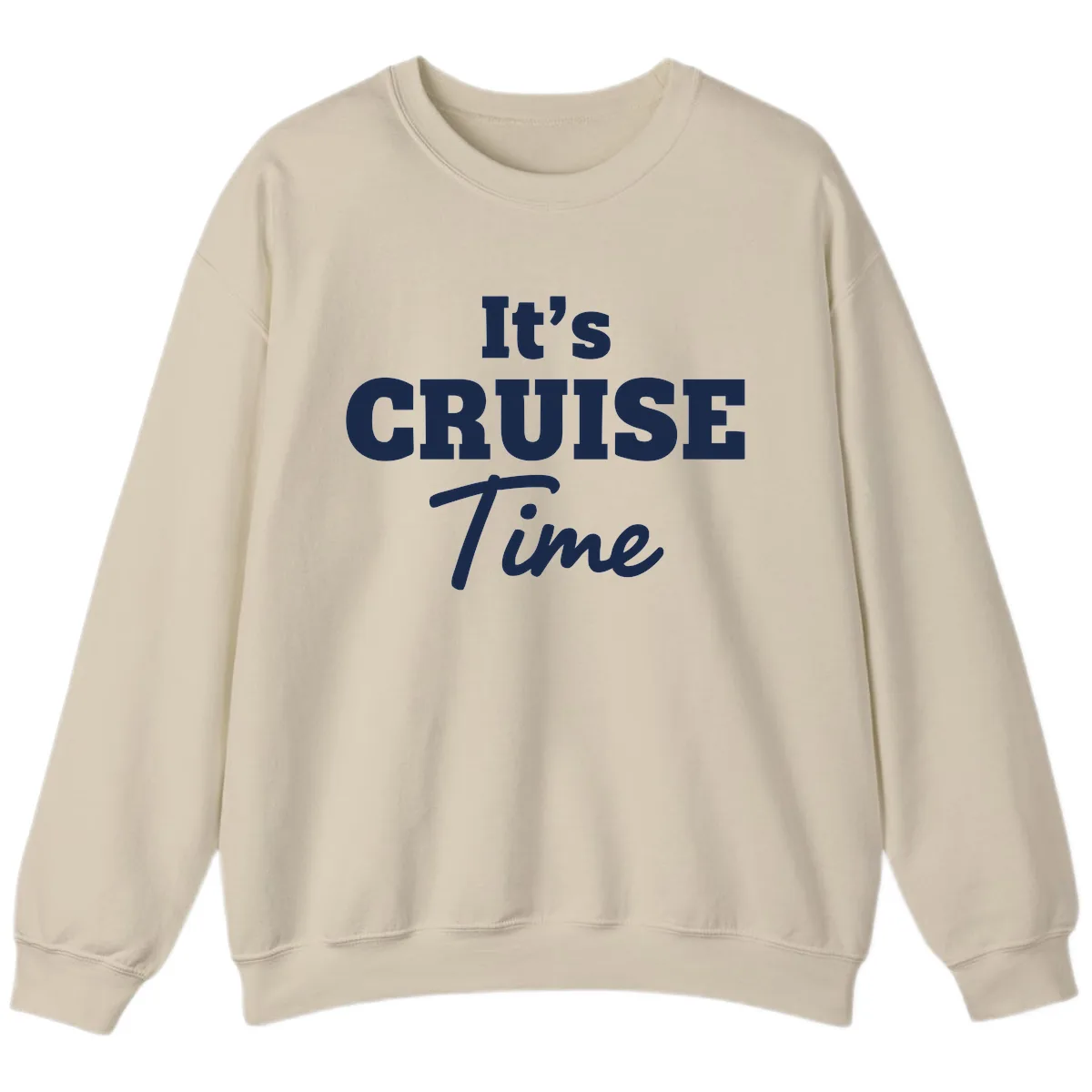 It's Cruise Time Sweatshirt in Sand