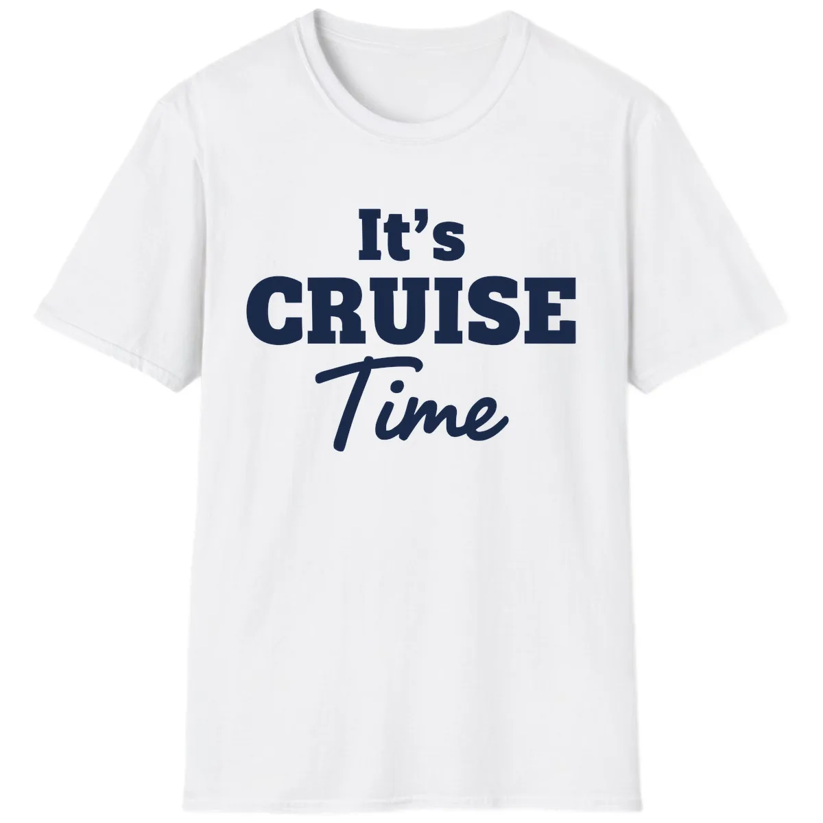 It's Cruise Time T-Shirt in White
