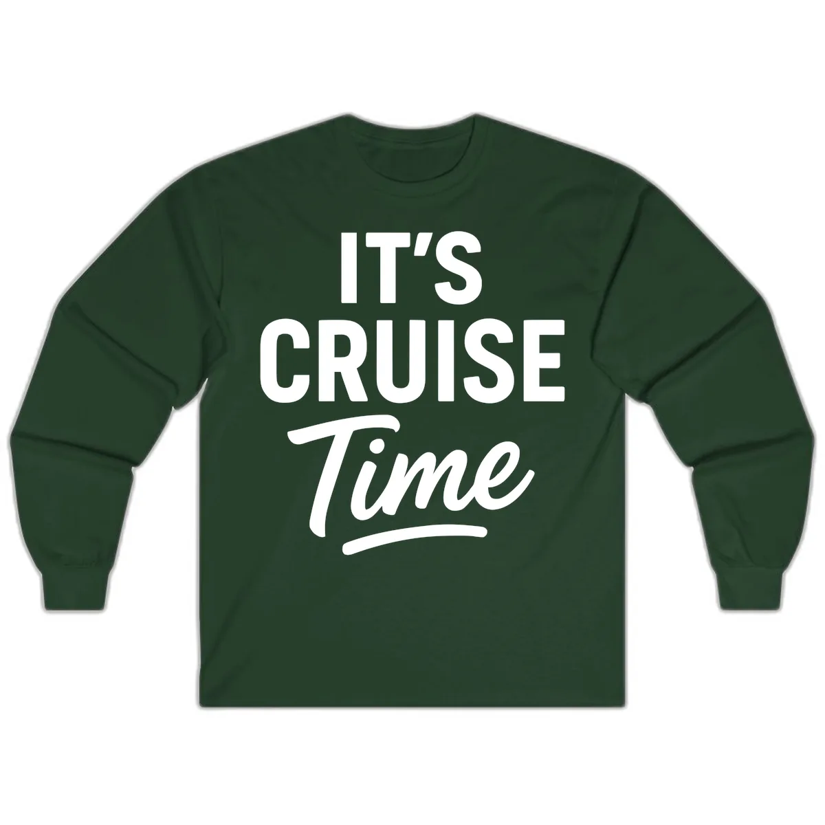 It's Cruise Time Long Sleeve in Forest Green