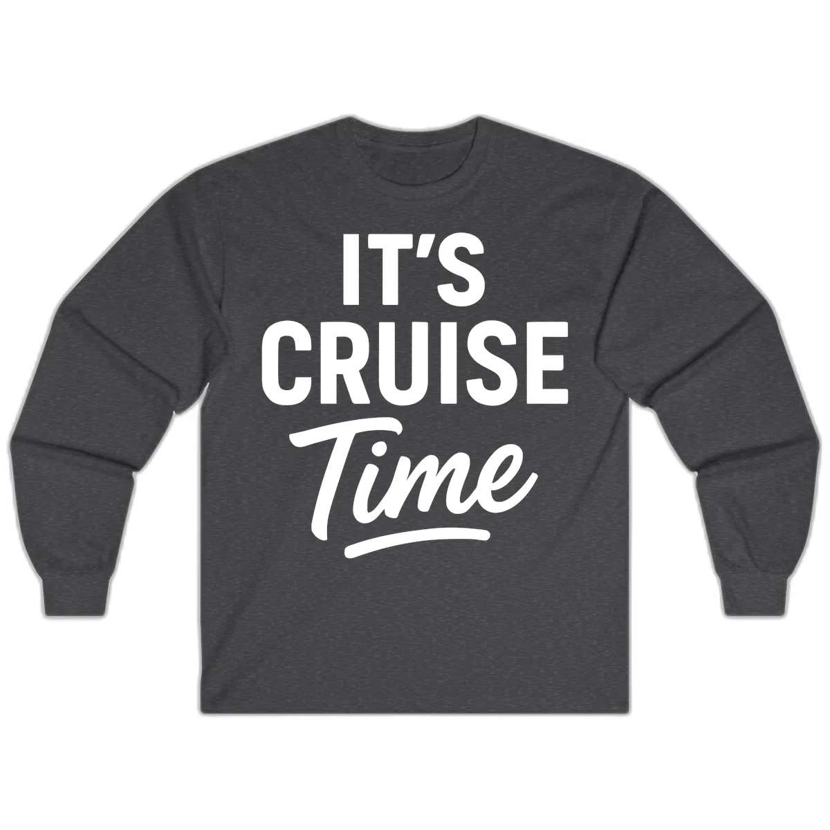 It's Cruise Time Long Sleeve in Dark Heather