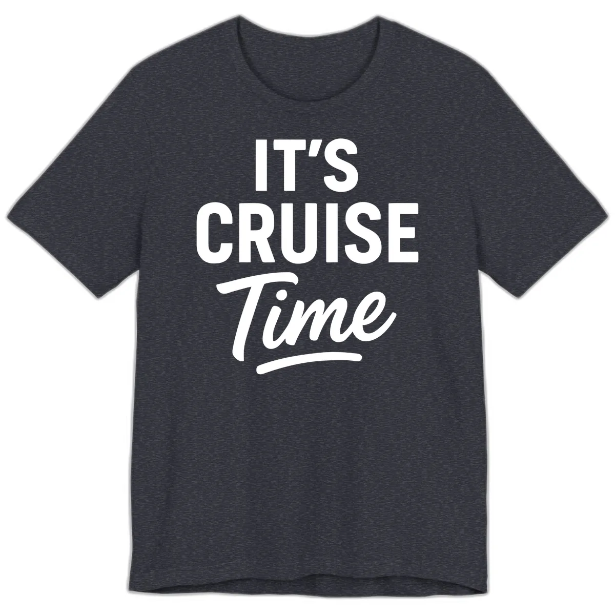 It's Cruise Time Premium T-Shirt in Heather Navy