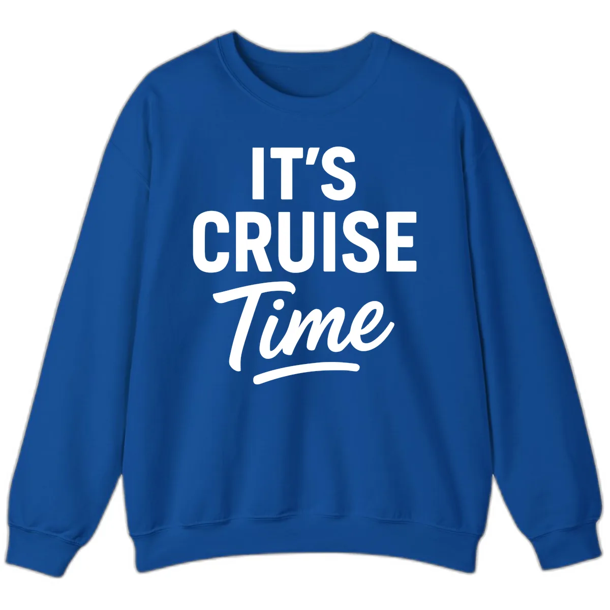 It's Cruise Time Sweatshirt in Royal