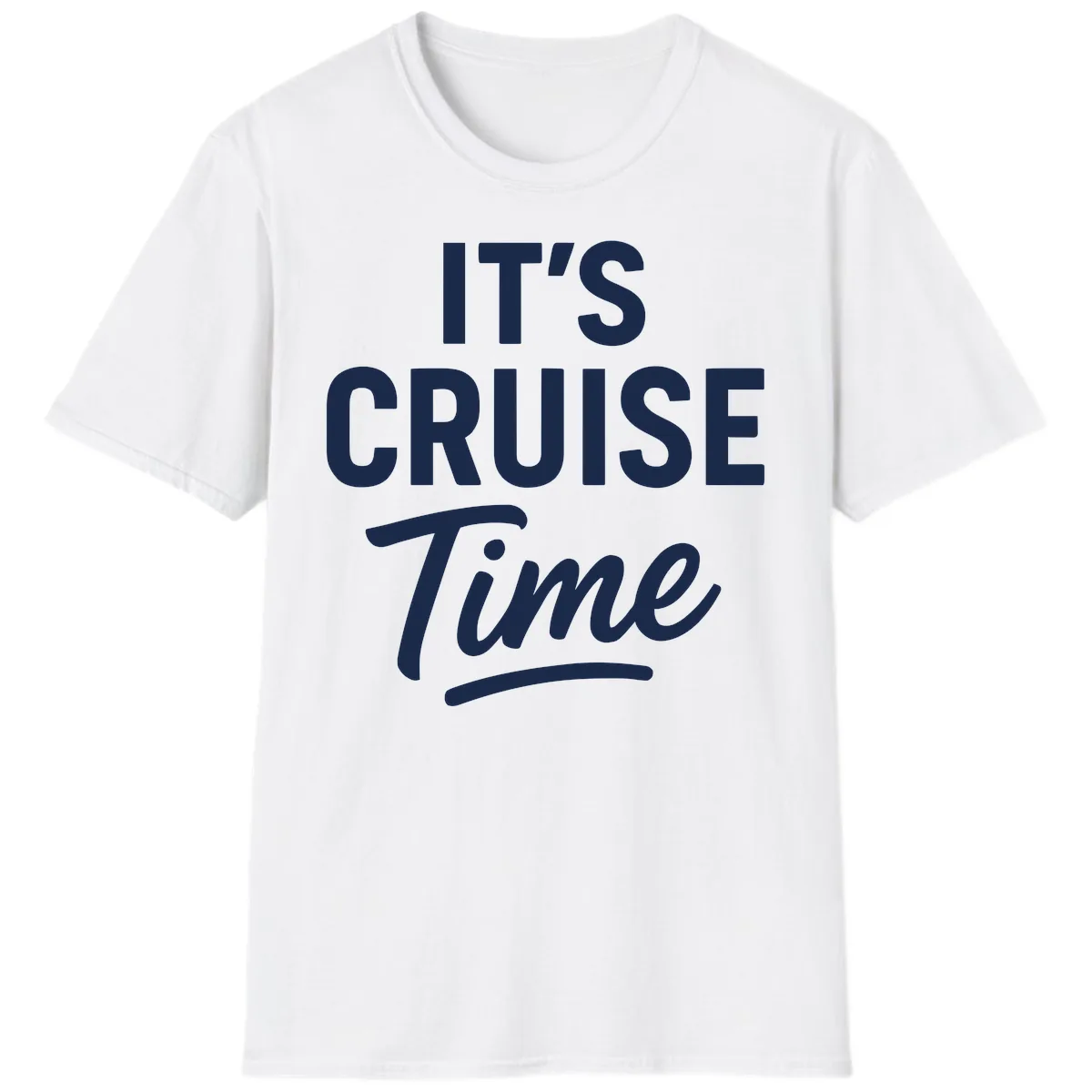 It's Cruise Time T-Shirt in White