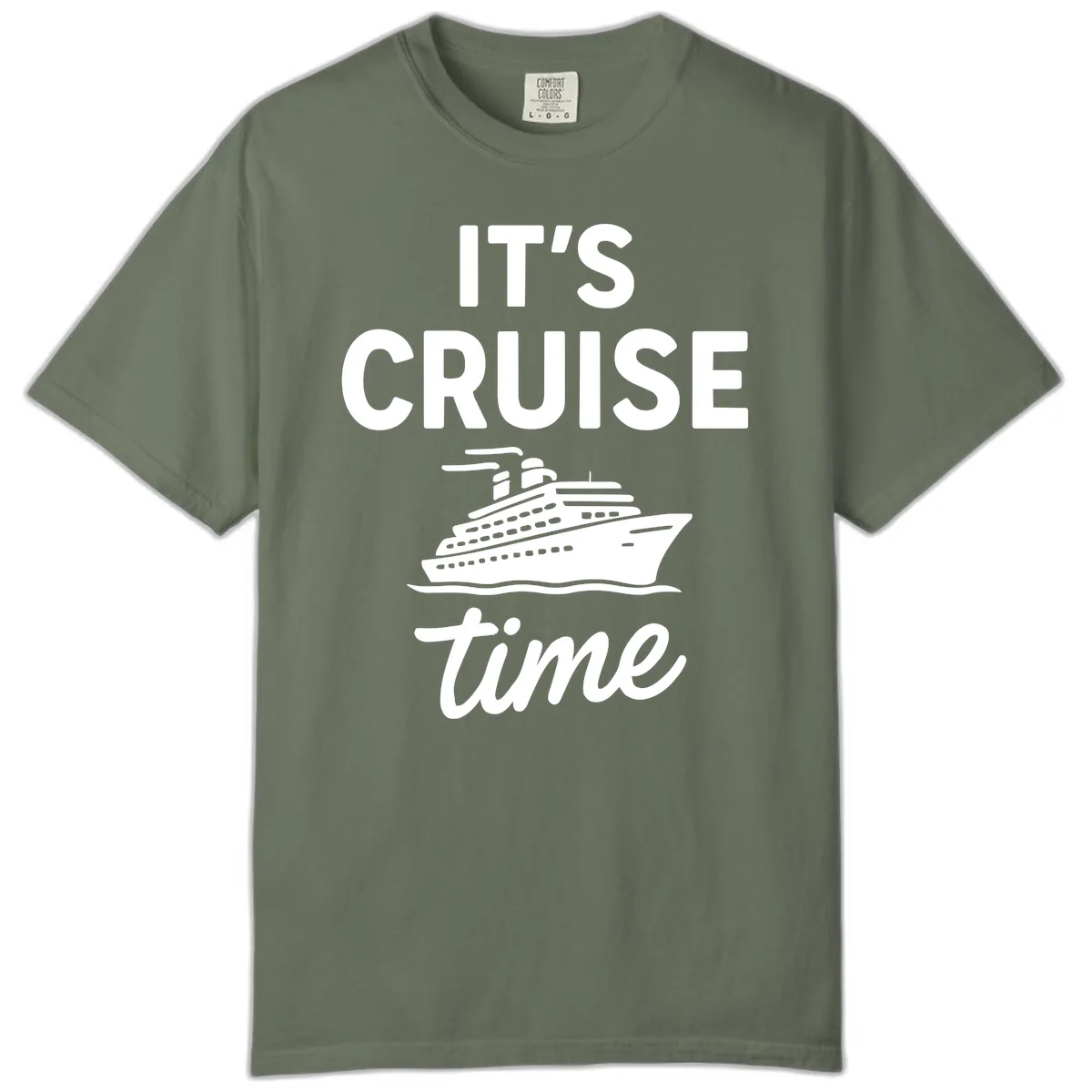 It's Cruise Time Comfort Color in Moss