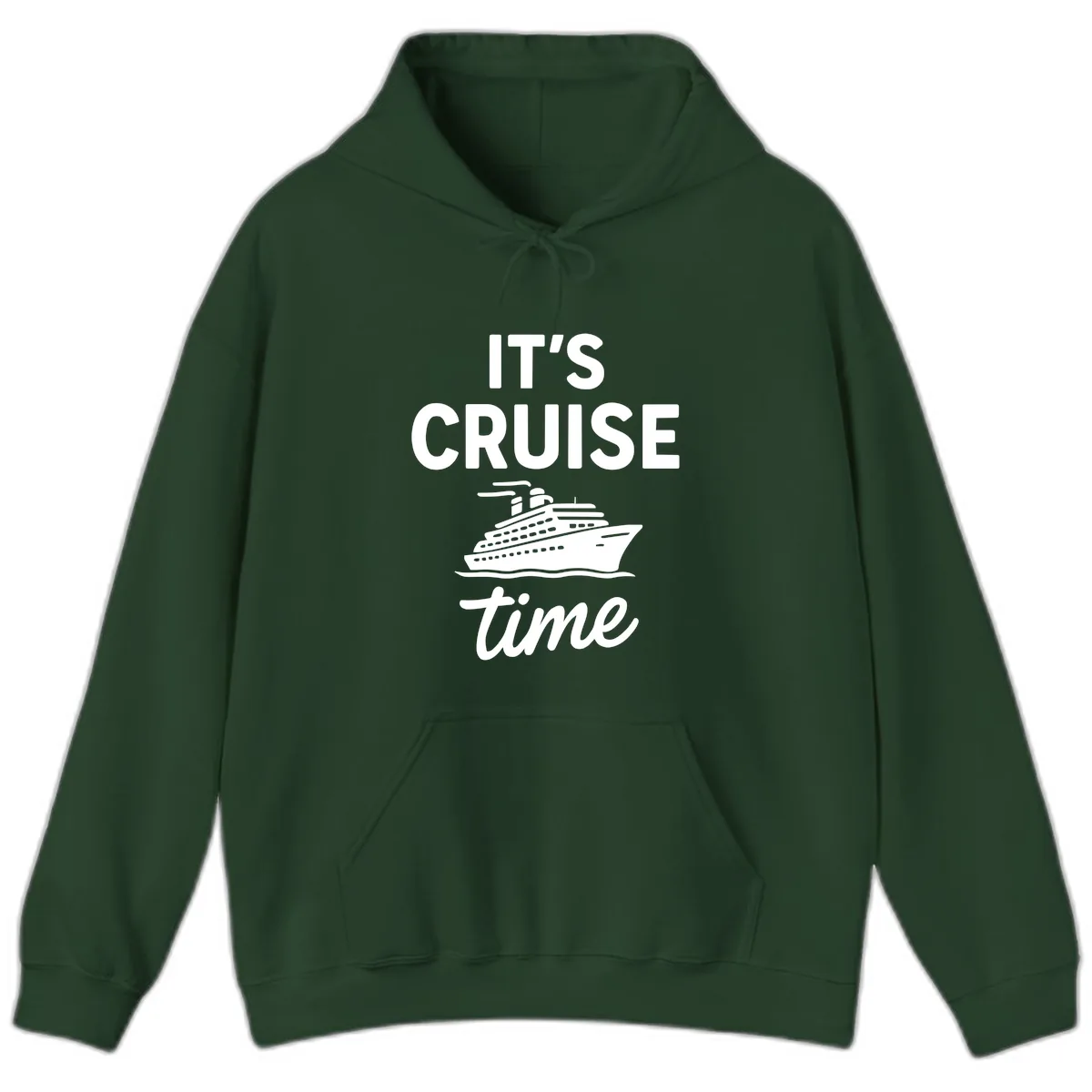 It's Cruise Time Hoodie in Forest Green